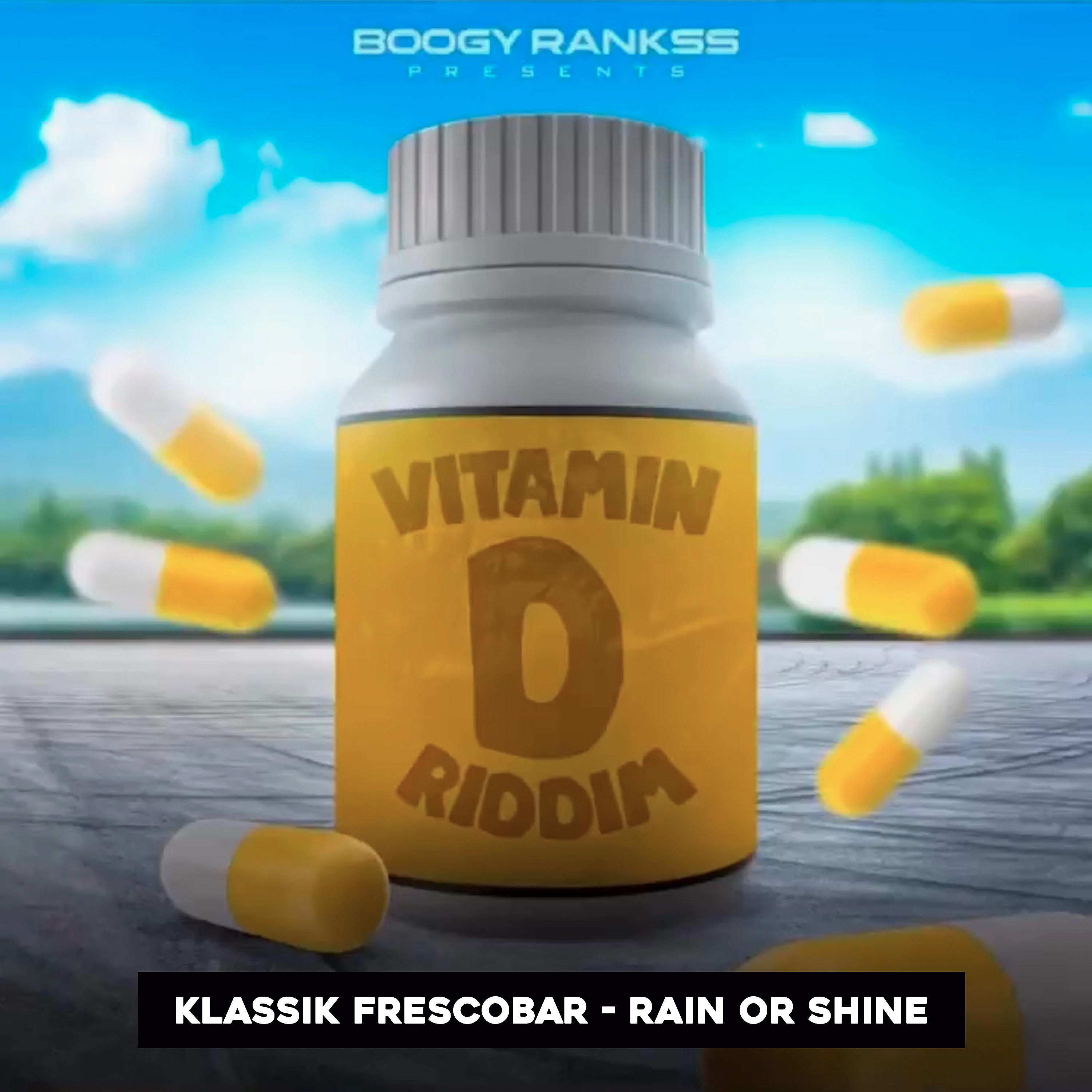 Постер альбома Rain or Shine (Vitamin D Riddim)