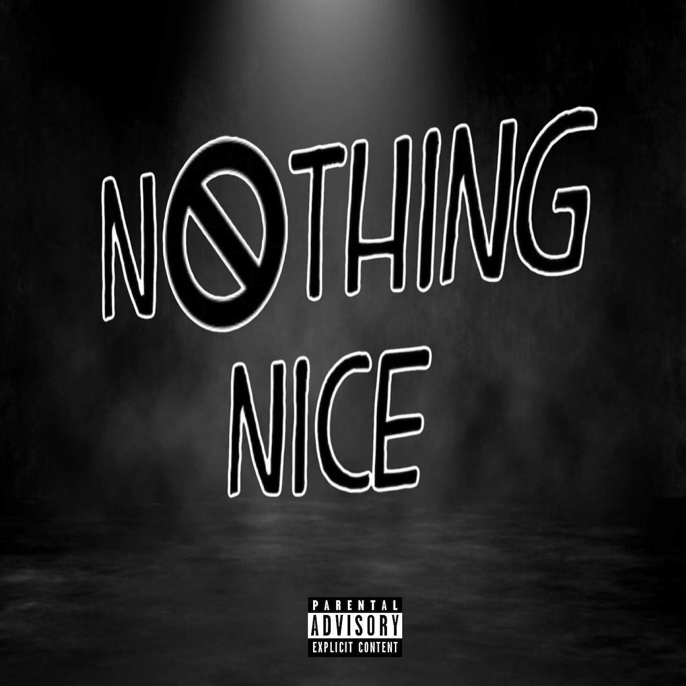 Постер альбома Nothing Nice
