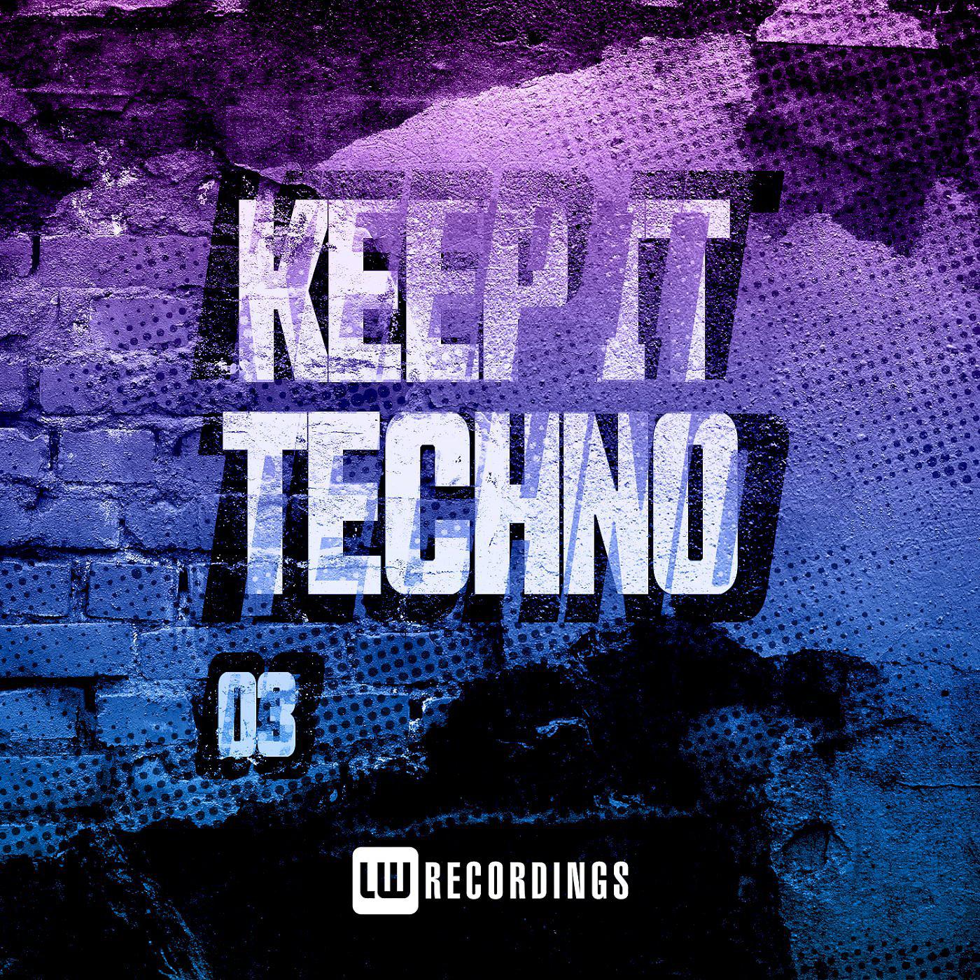Постер альбома Keep It Techno, Vol. 03