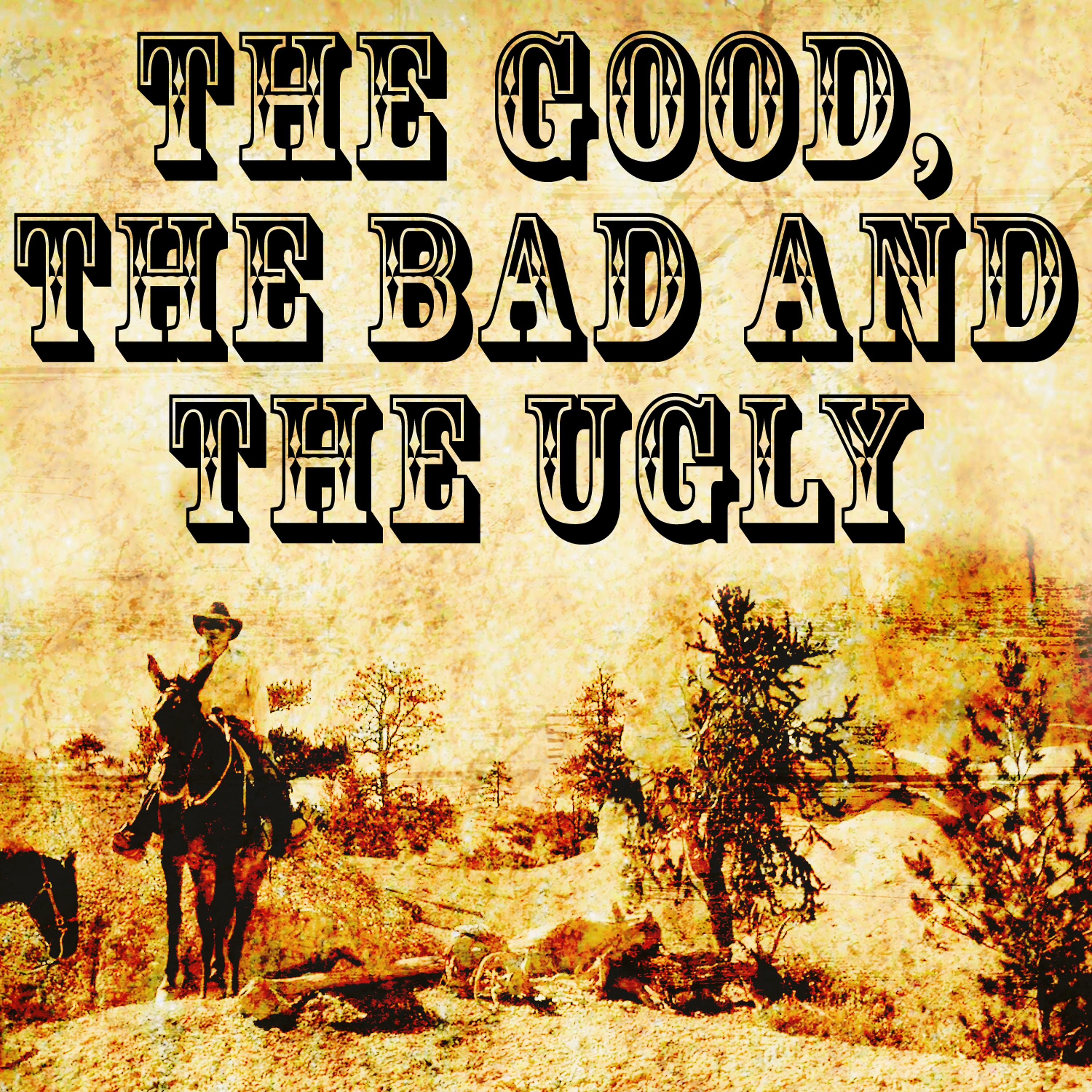 Постер альбома The Good, the Bad and the Ugly