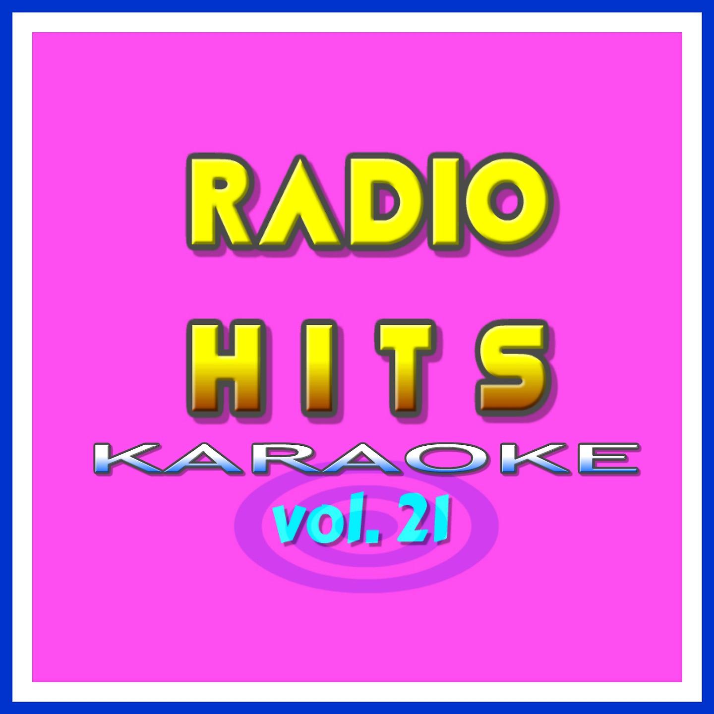 Постер альбома Radio Hits vol. 21 KARAOKE