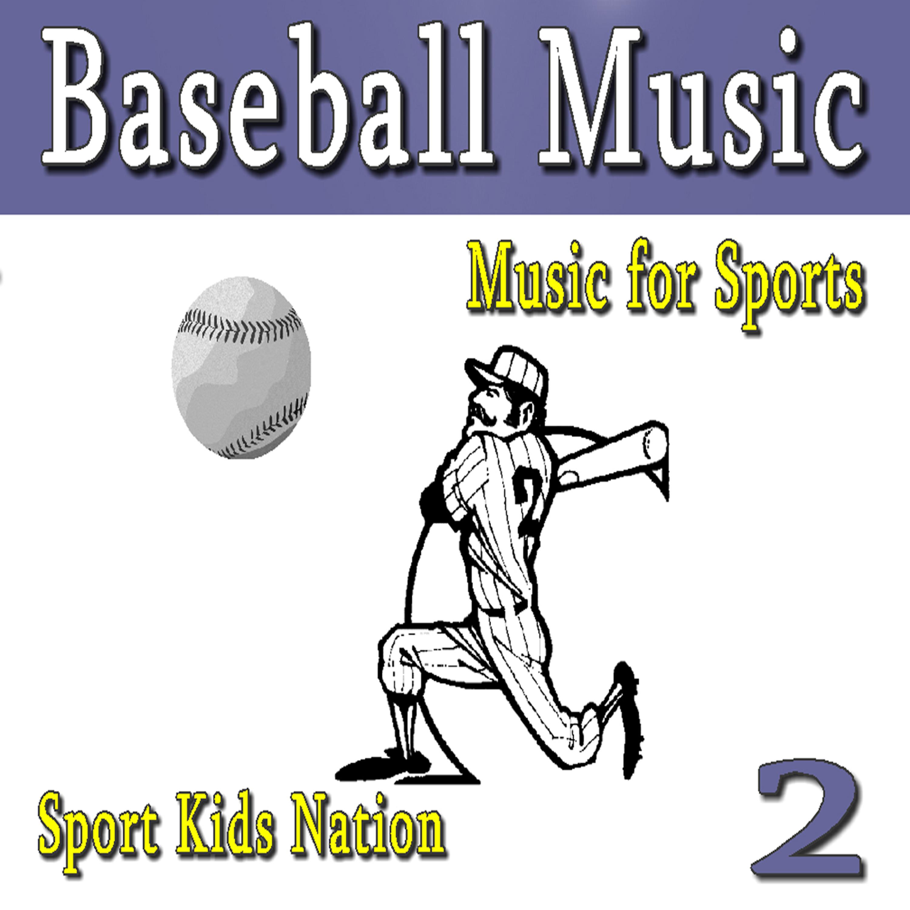 Постер альбома Music for Sports Baseball Music, Vol. 2 (Instrumental)