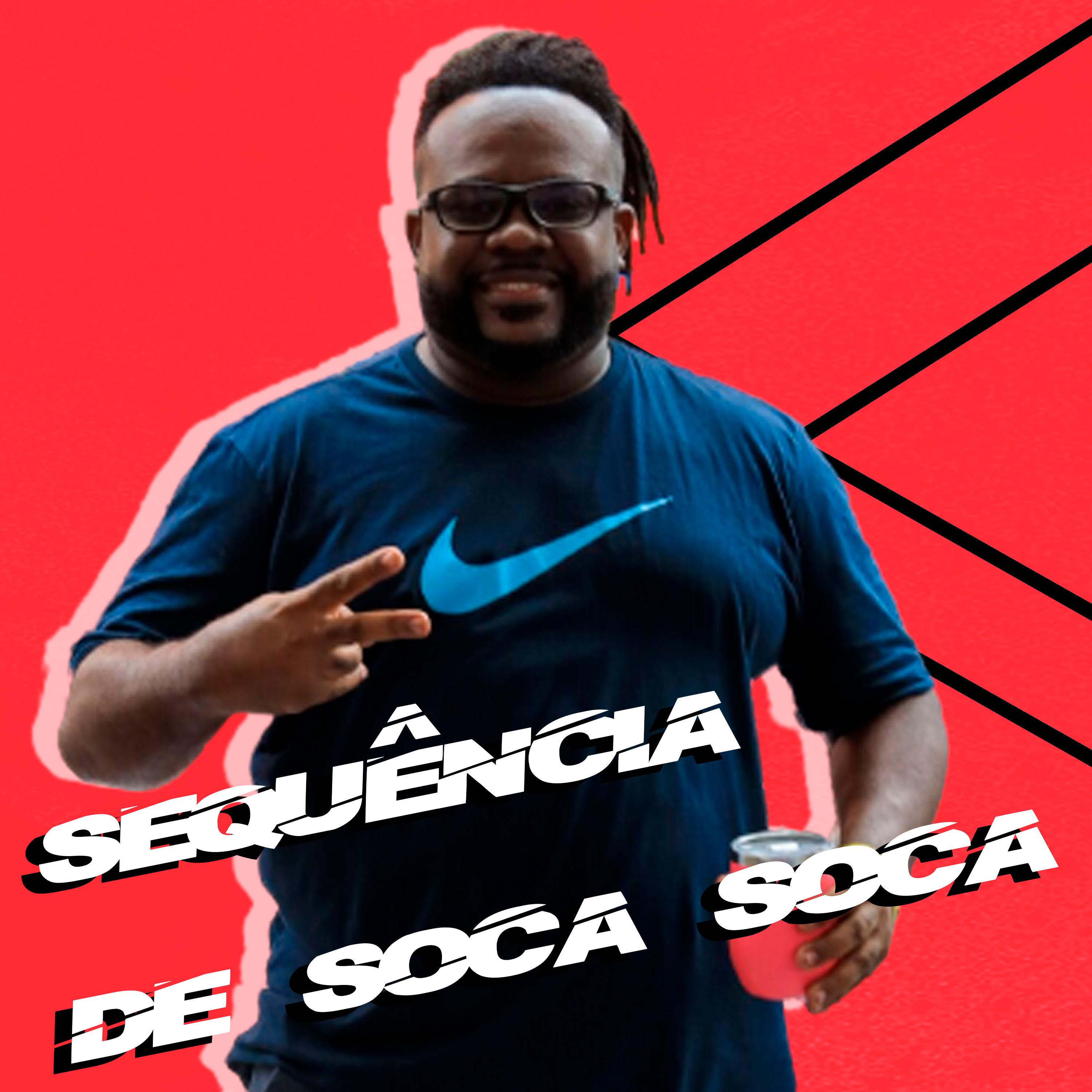 Постер альбома Sequência de Soca Soca