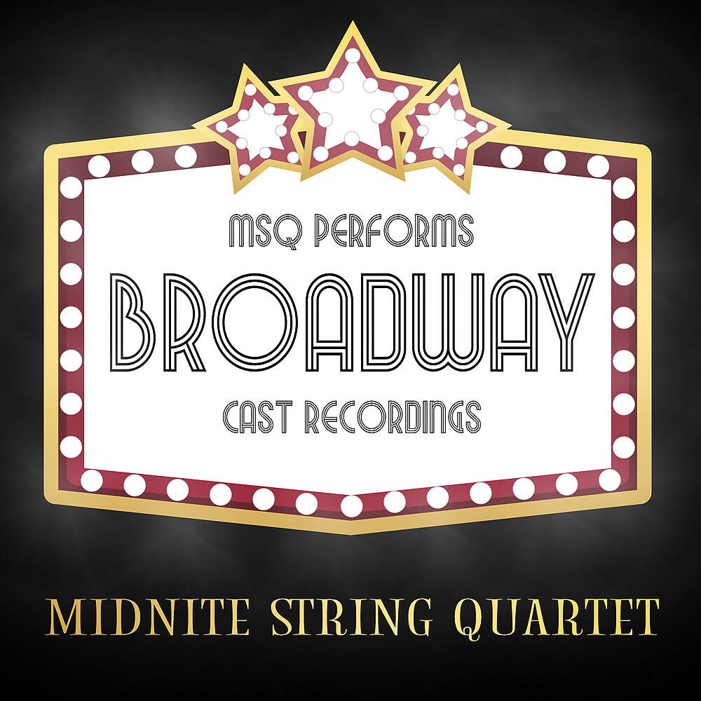 Постер альбома MSQ Performs Broadway Cast Recordings