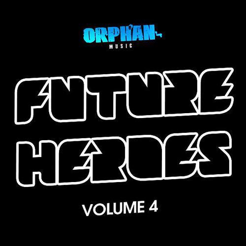 Постер альбома Future Heroes Volume 4