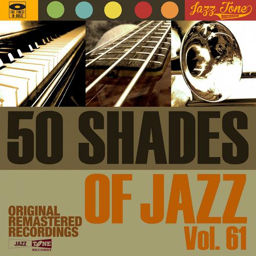 Постер альбома 50 Shades of Jazz, Vol. 61