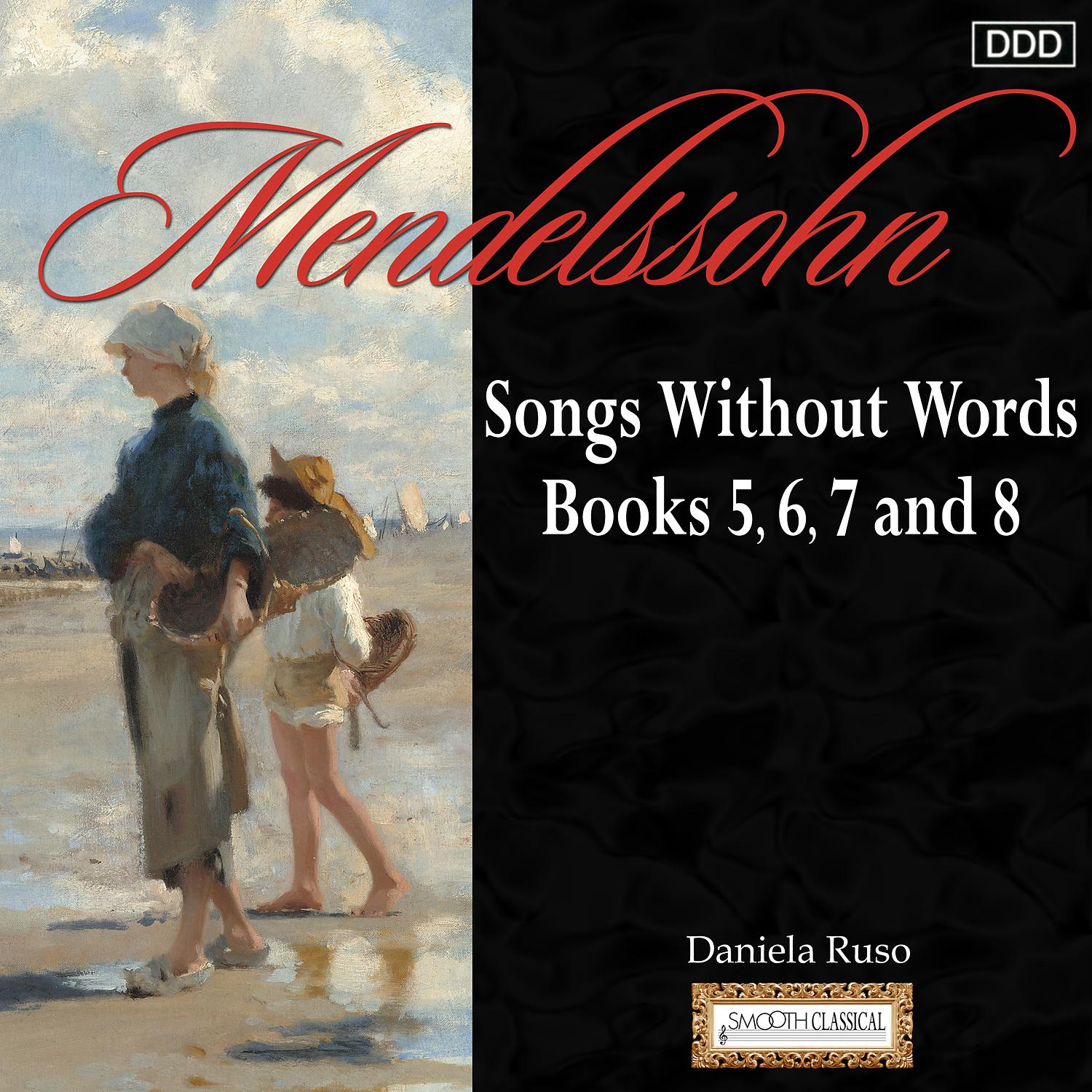 Постер альбома Mendelssohn: Songs Without Words, Books 5,6, 7 and 8