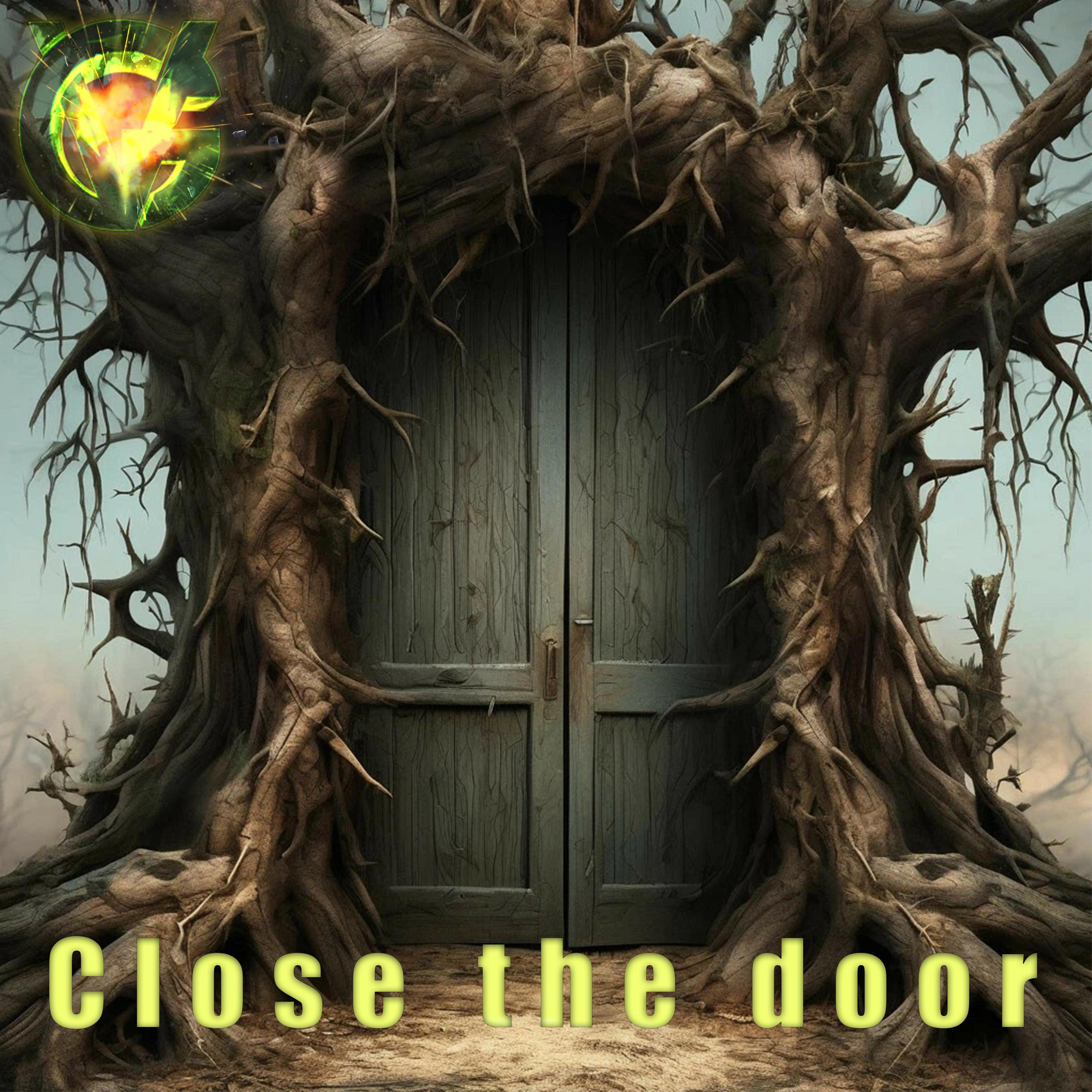 Постер альбома Close the Door