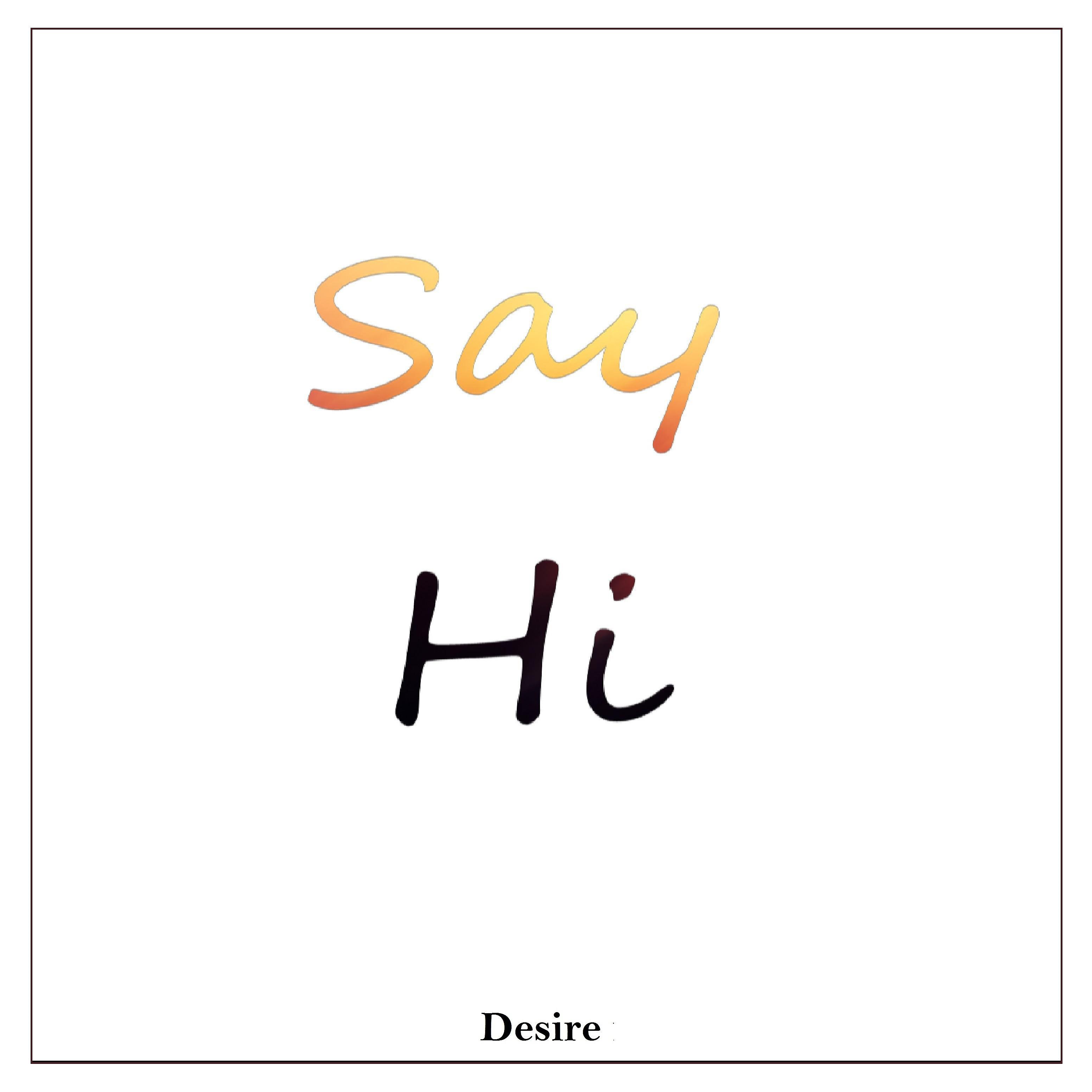 Постер альбома Say Hi