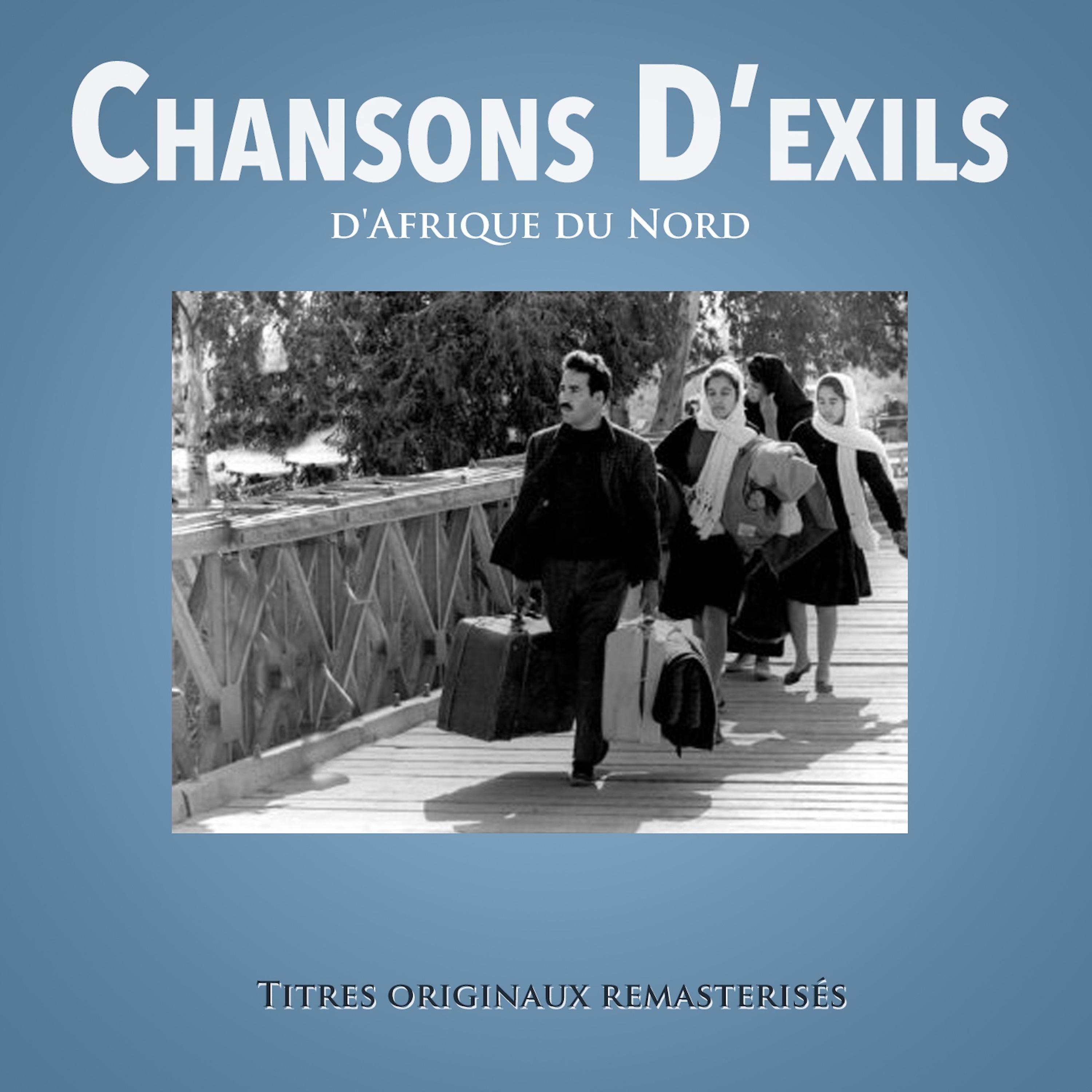 Постер альбома Chansons d'exils d'Afrique du Nord