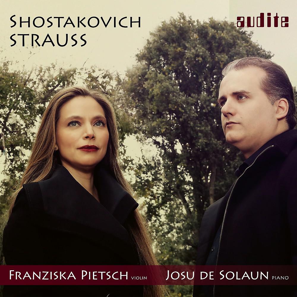Постер альбома Strauss & Shostakovich: Sonatas for Violin and Piano