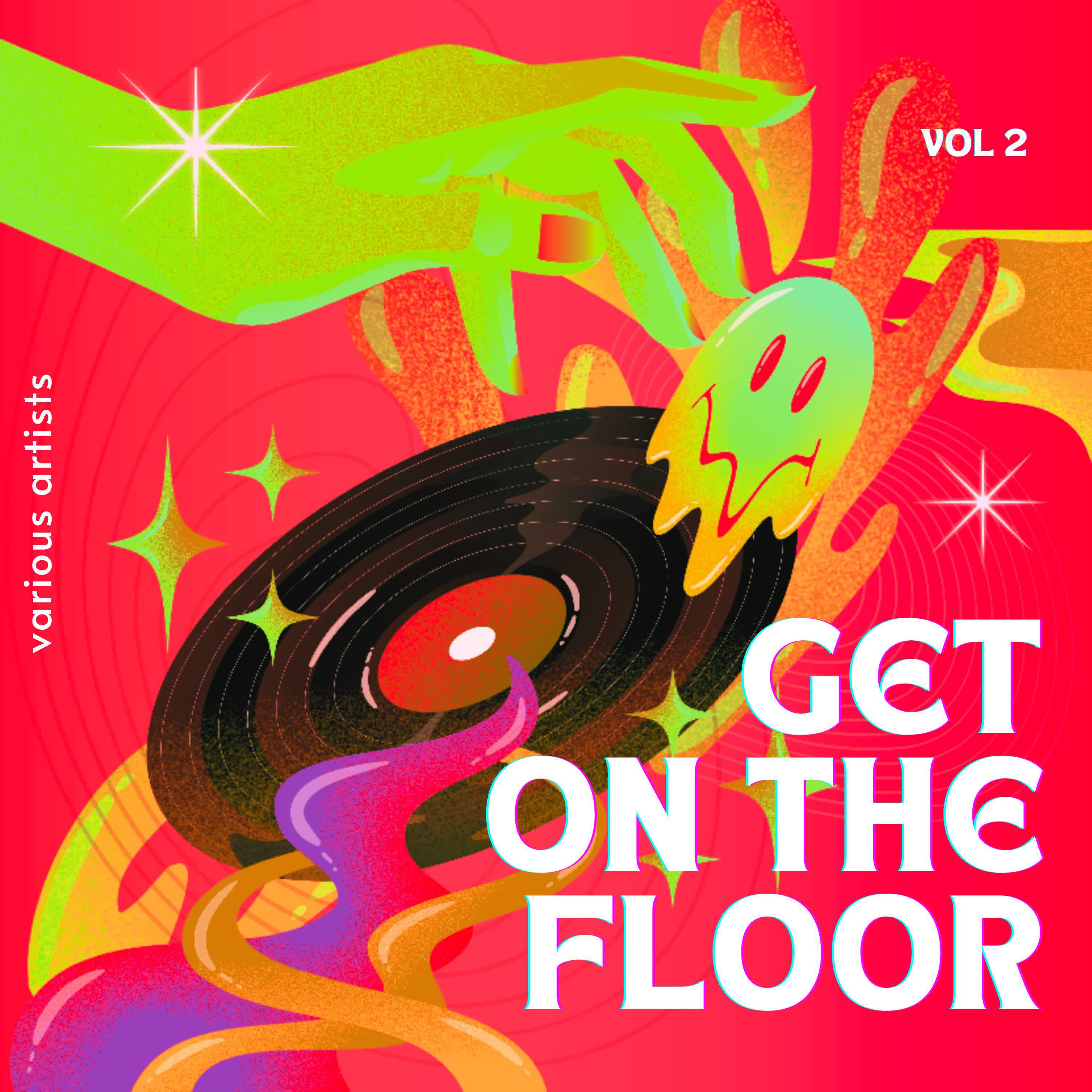 Постер альбома Get On The Floor, Vol. 2