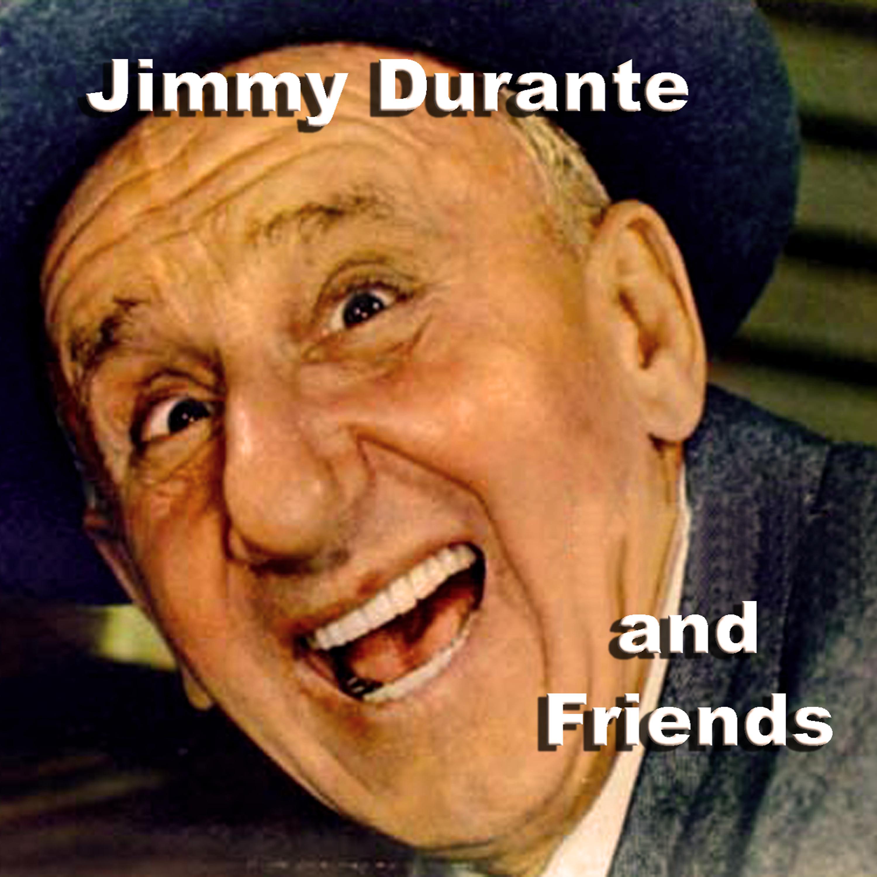 Постер альбома Jimmy Durante And Friends
