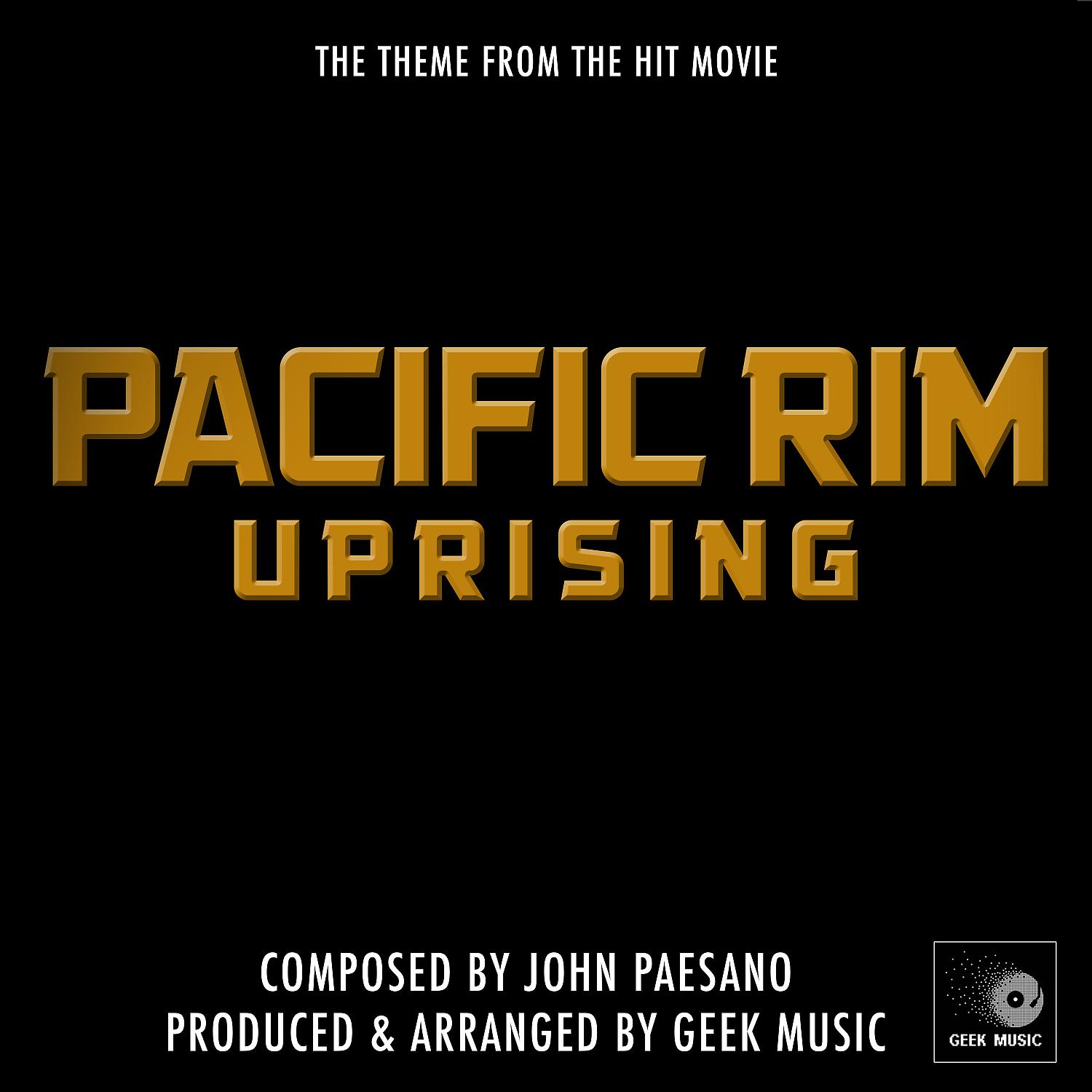 Постер альбома Pacific Rim Uprising - Main Theme