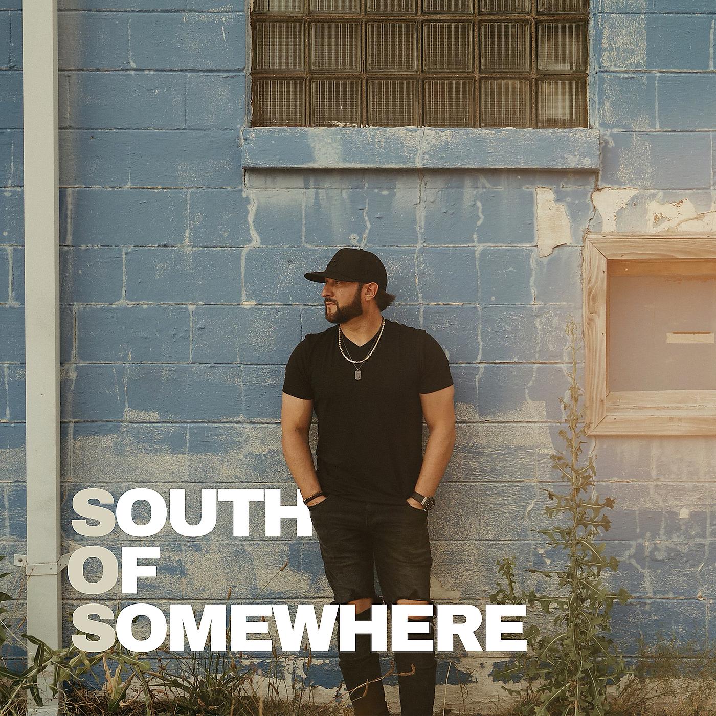 Постер альбома South of Somewhere