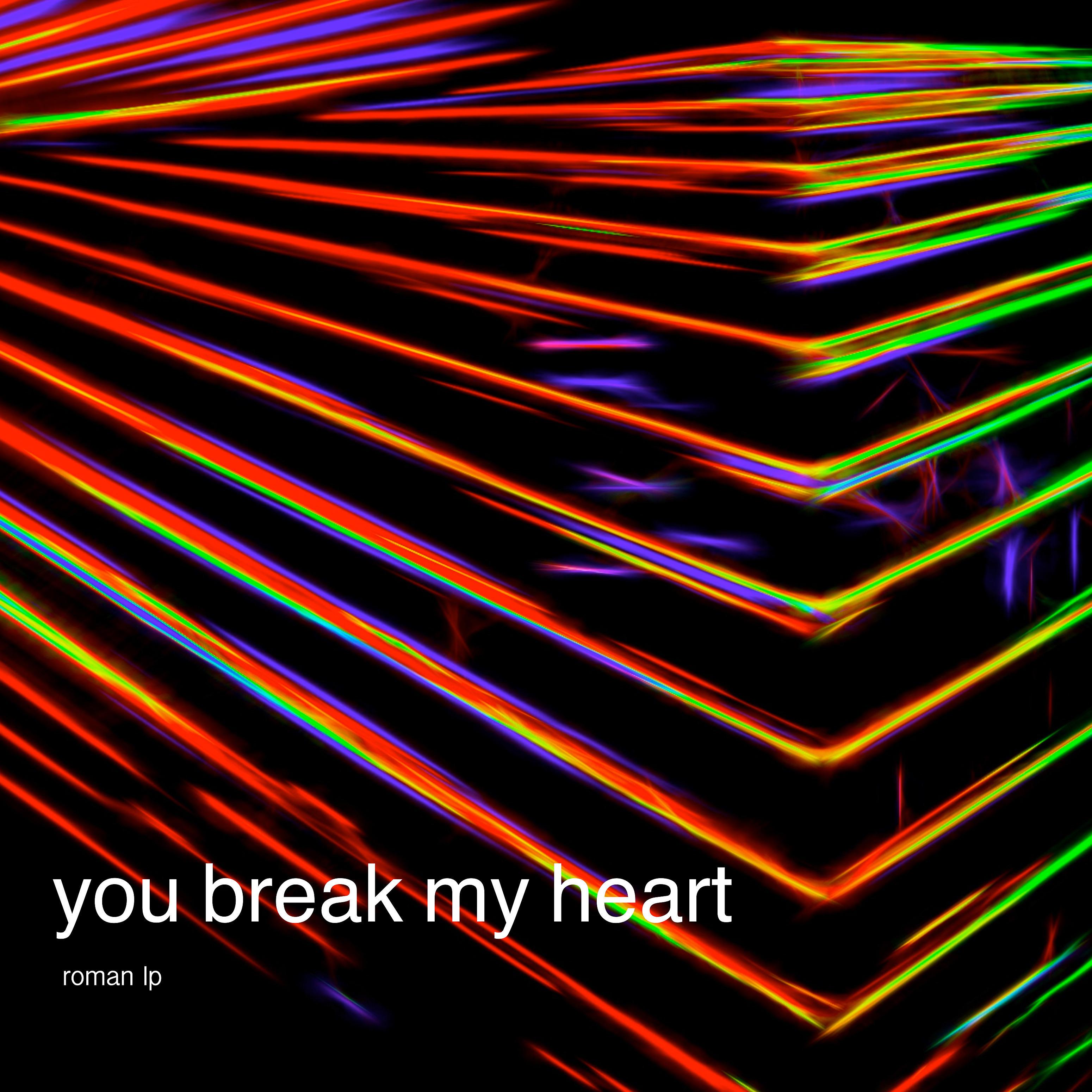 Постер альбома You Break My Heart