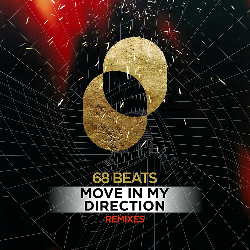 Постер альбома Move In My Direction (Remixes)
