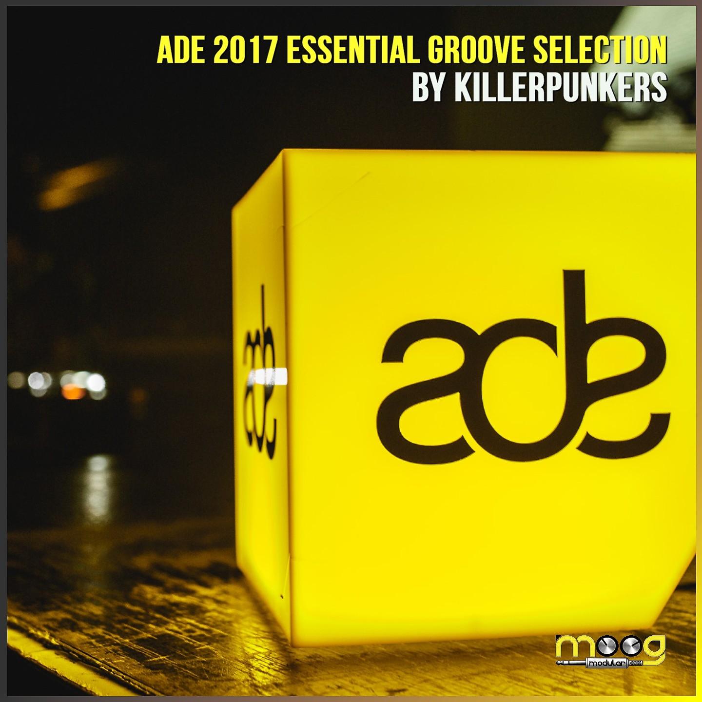 Постер альбома ADE 2017 Essential Groove Selection