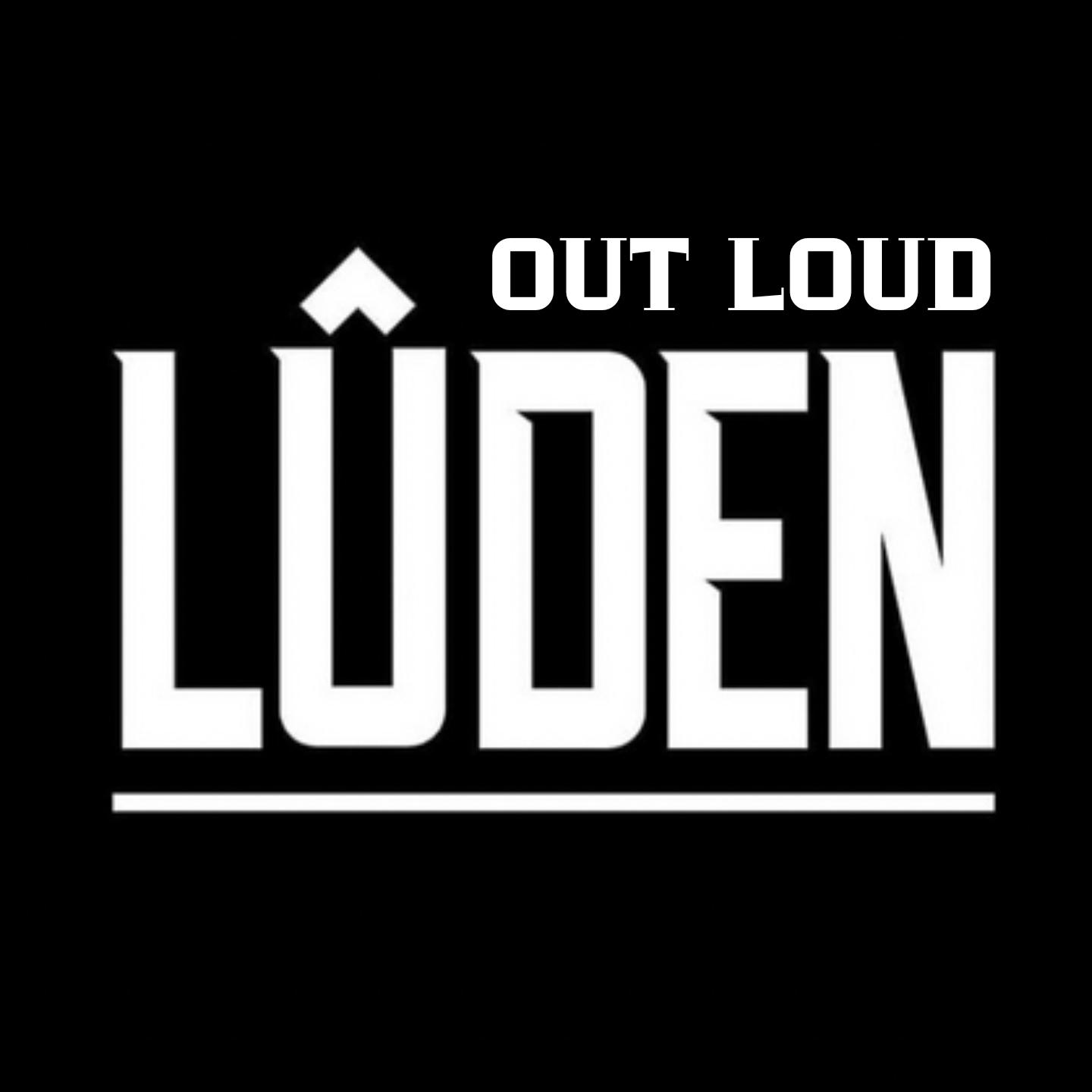 Постер альбома Out Loud Luden