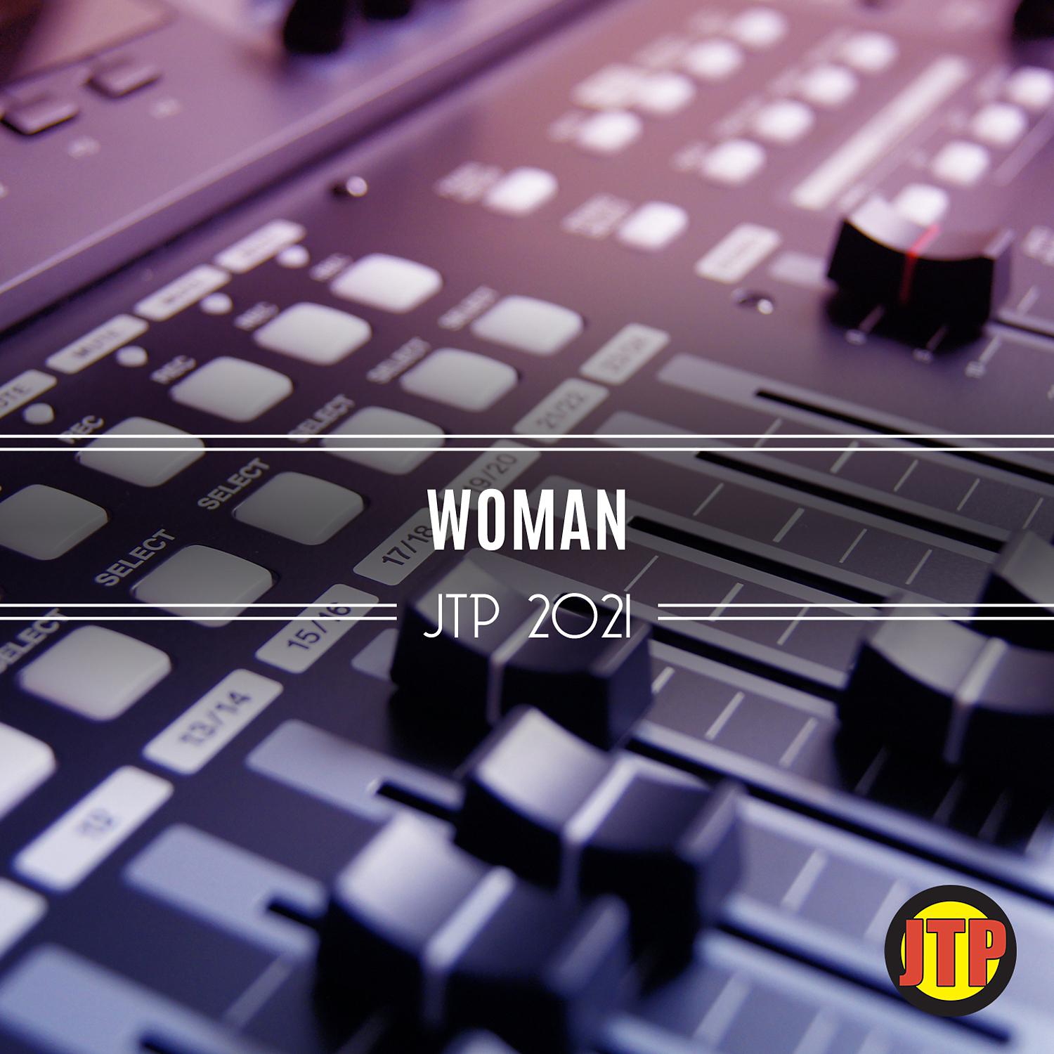 Постер альбома Woman Jtp 2021