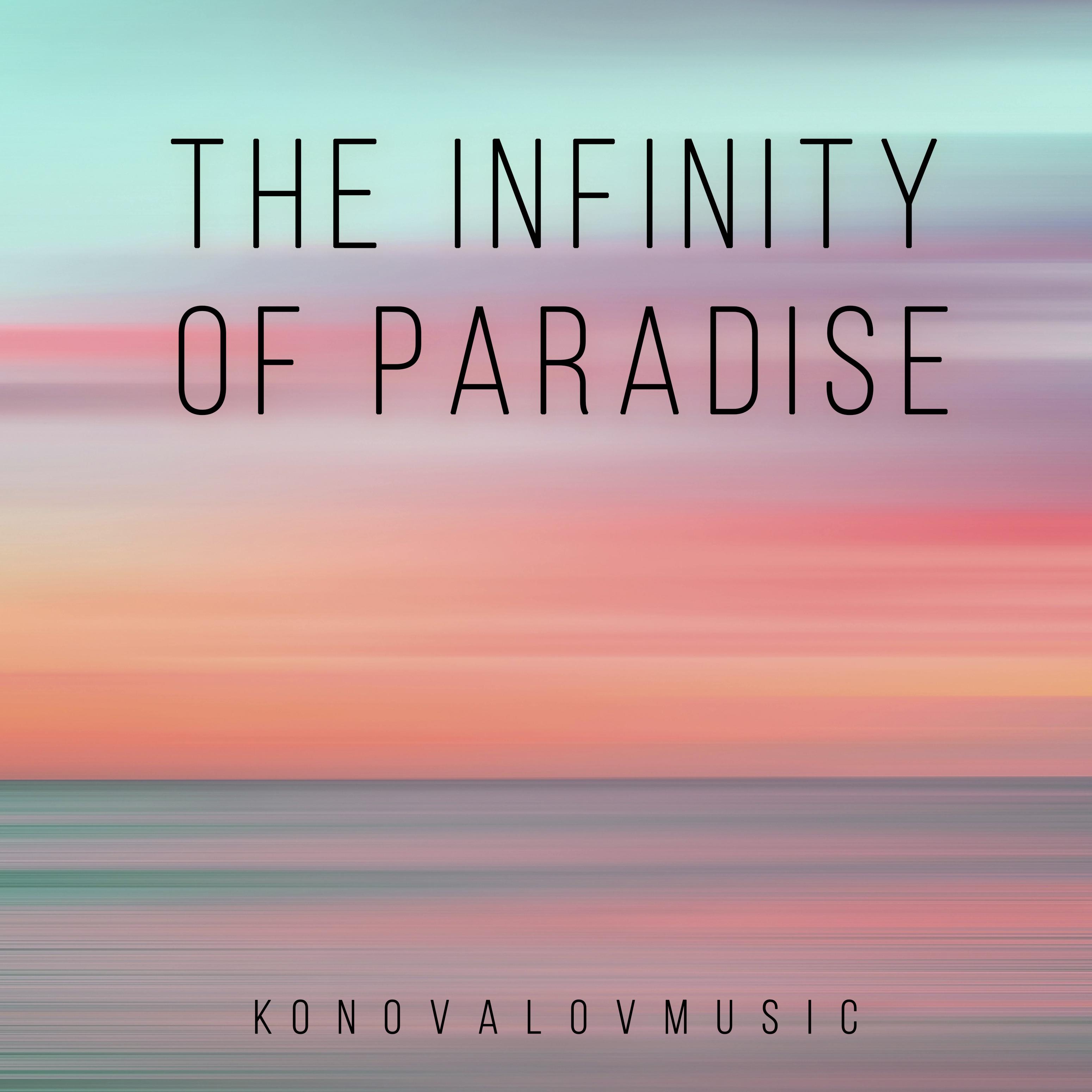 Постер альбома The Infinity of Paradise