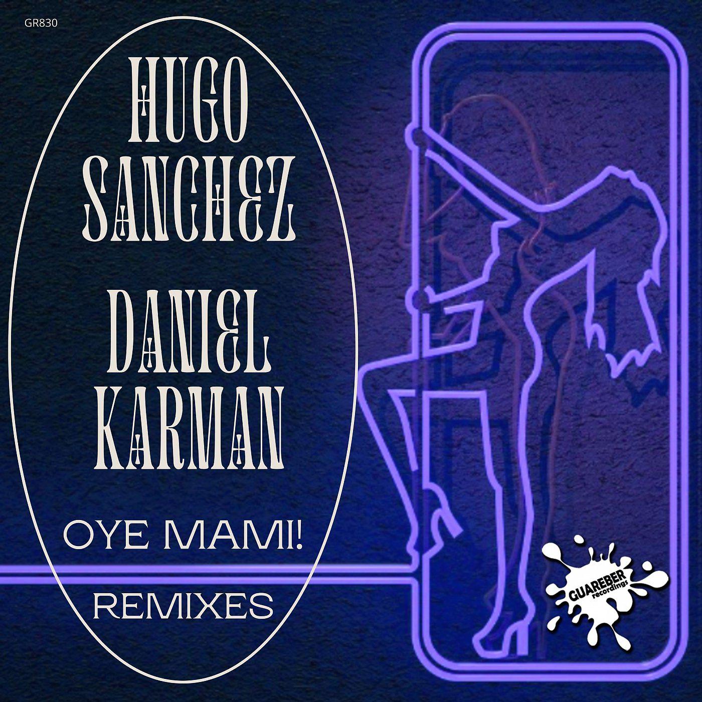 Постер альбома Oye Mami! (Remixes)