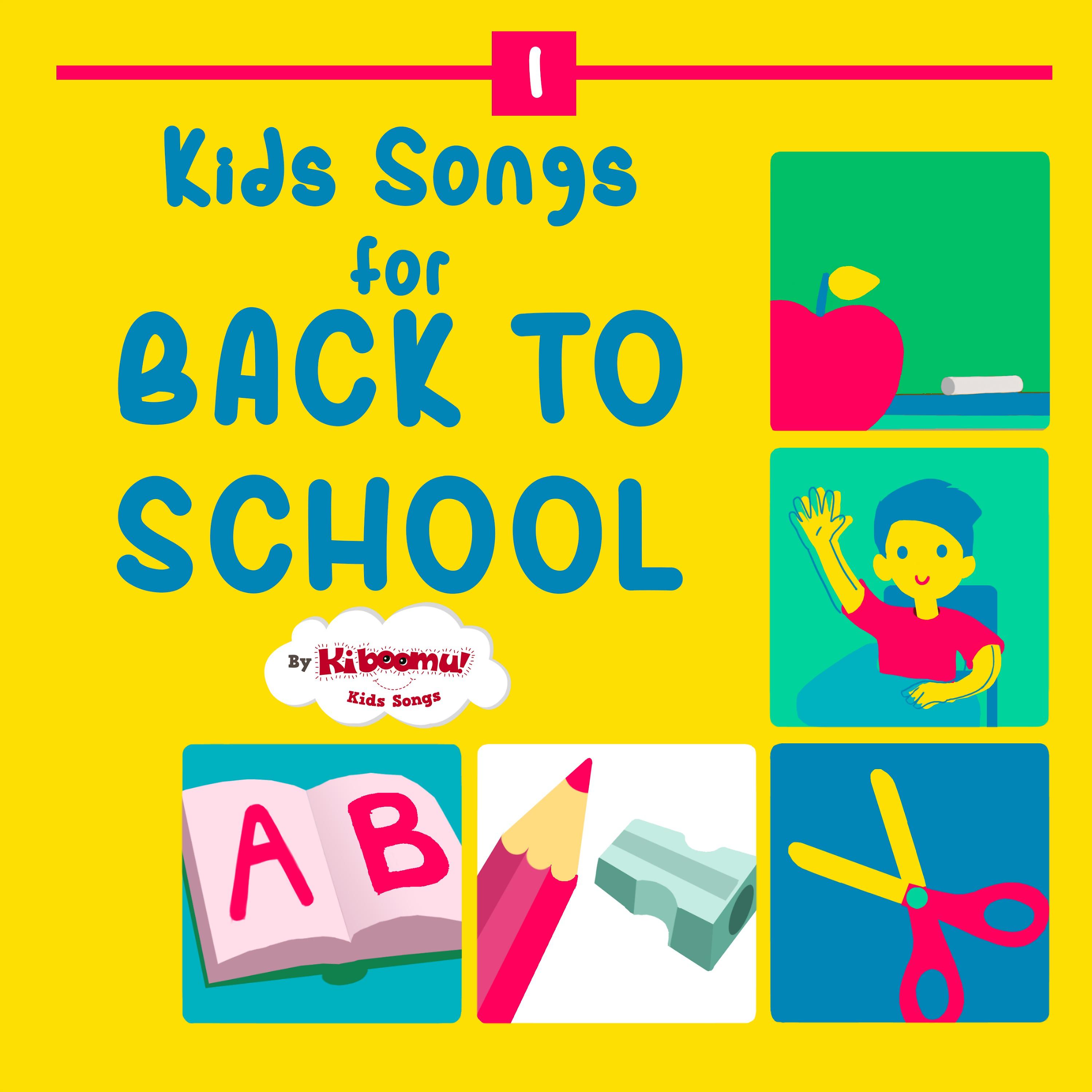 Постер альбома Kids Songs for Back to School