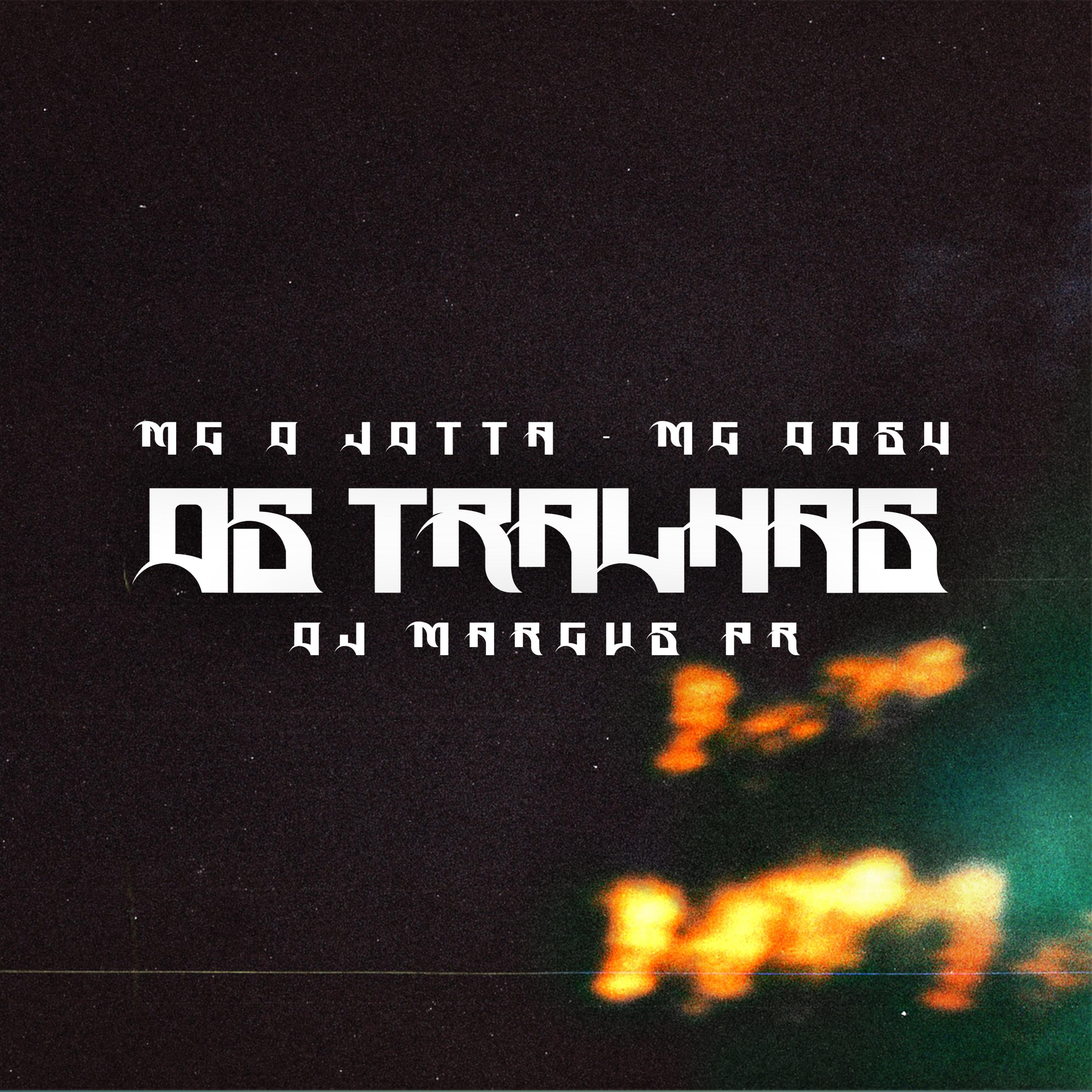 Постер альбома Os Tralhas (feat. MC D Jotaa, Ddsv)