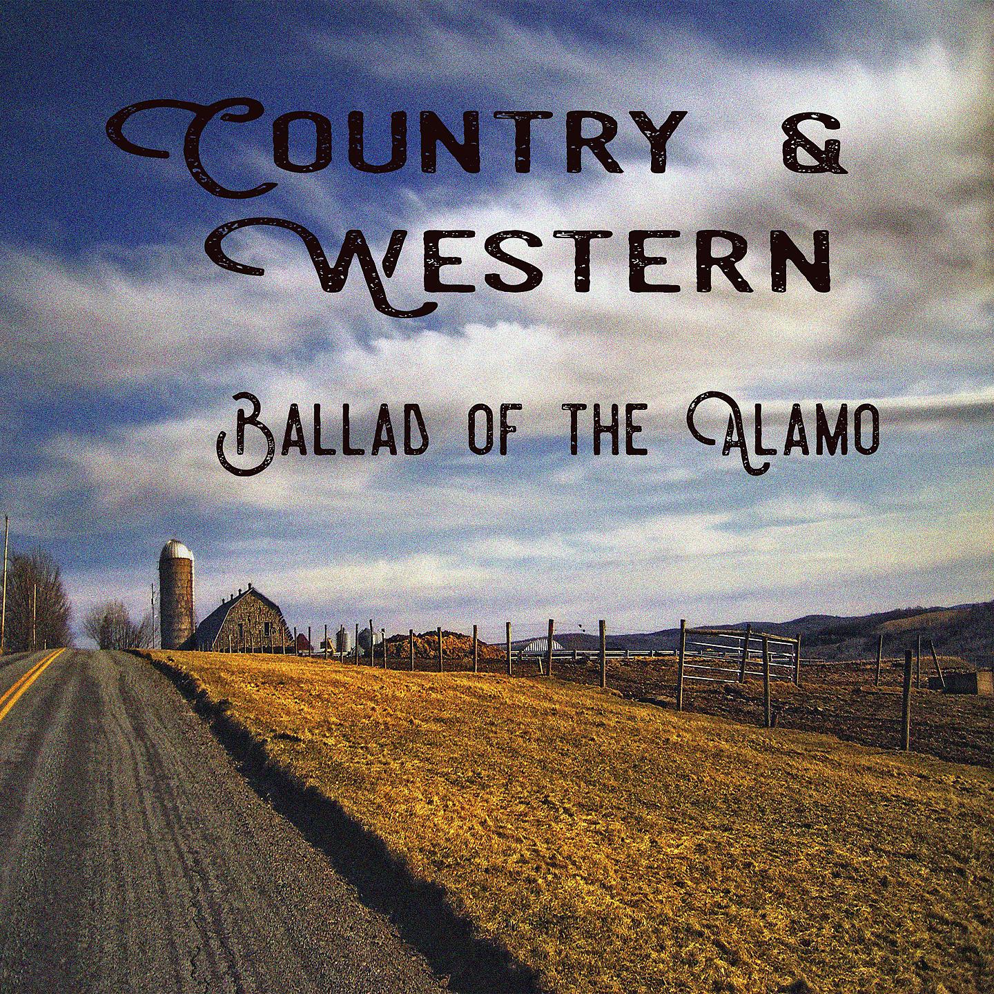 Постер альбома Country & Western - Ballad of the Alamo