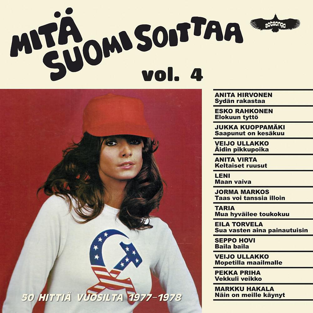 Постер альбома Mitä Suomi Soittaa, Vol. 4 (50 Hittiä Vuosilta 1977-1978)