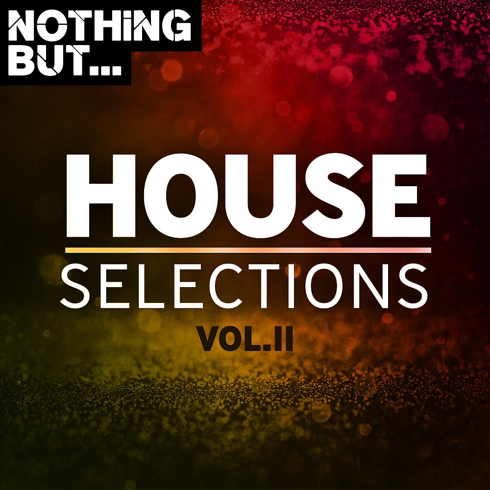 Постер альбома Nothing But... House Selections, Vol. 11