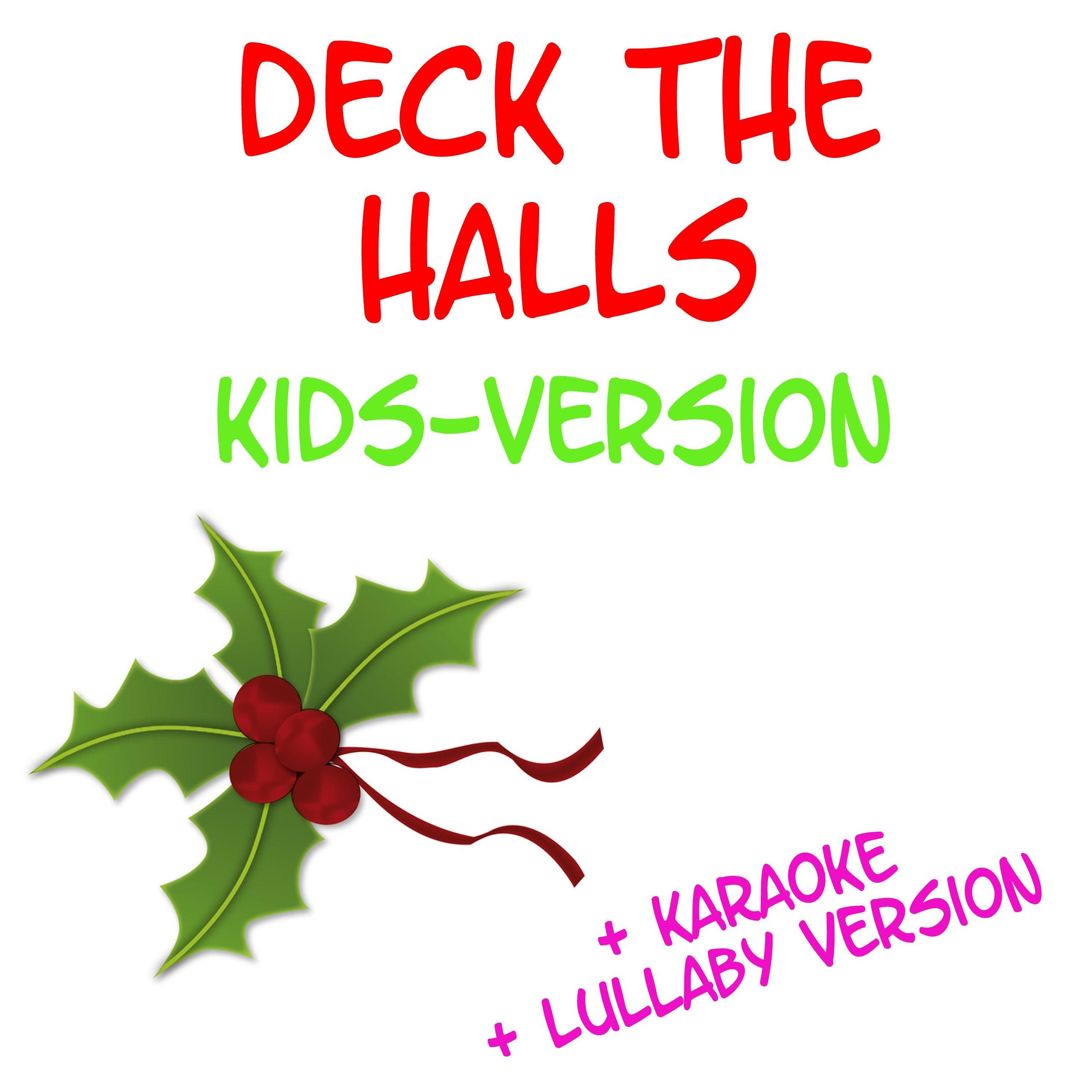 Постер альбома Deck the Halls - Kids Version