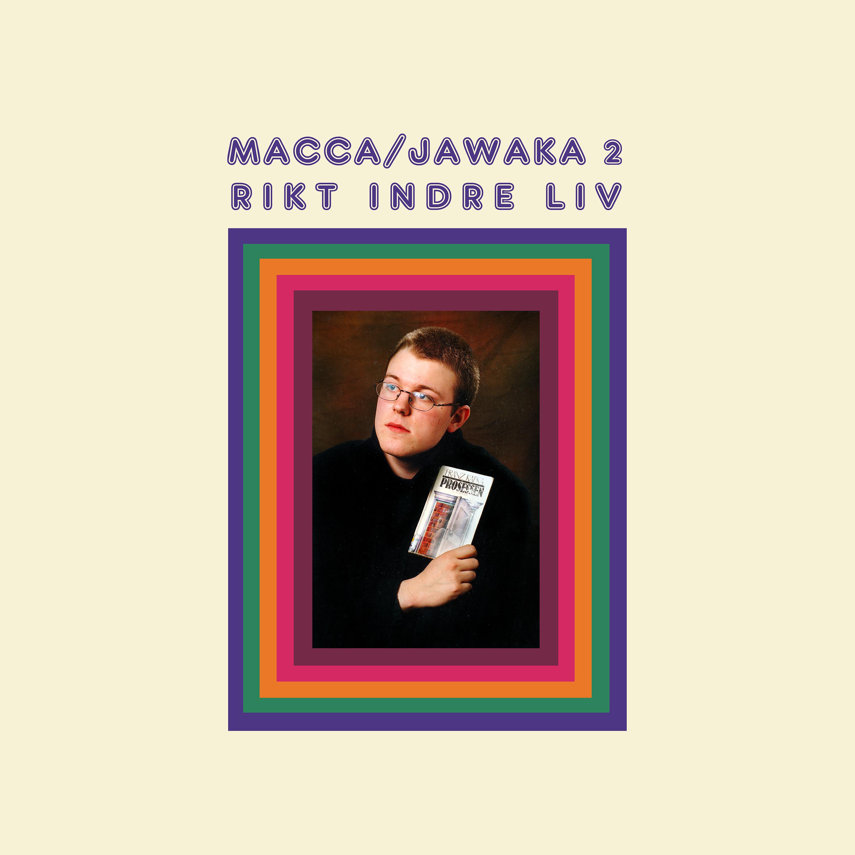 Постер альбома Macca/Jawaka 2: Rikt Indre Liv