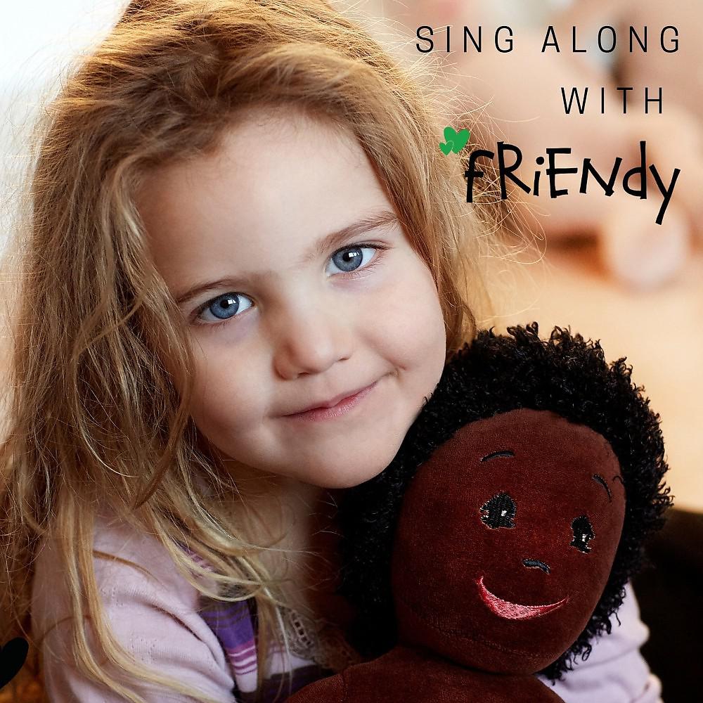 Постер альбома Sing Along with Friendy
