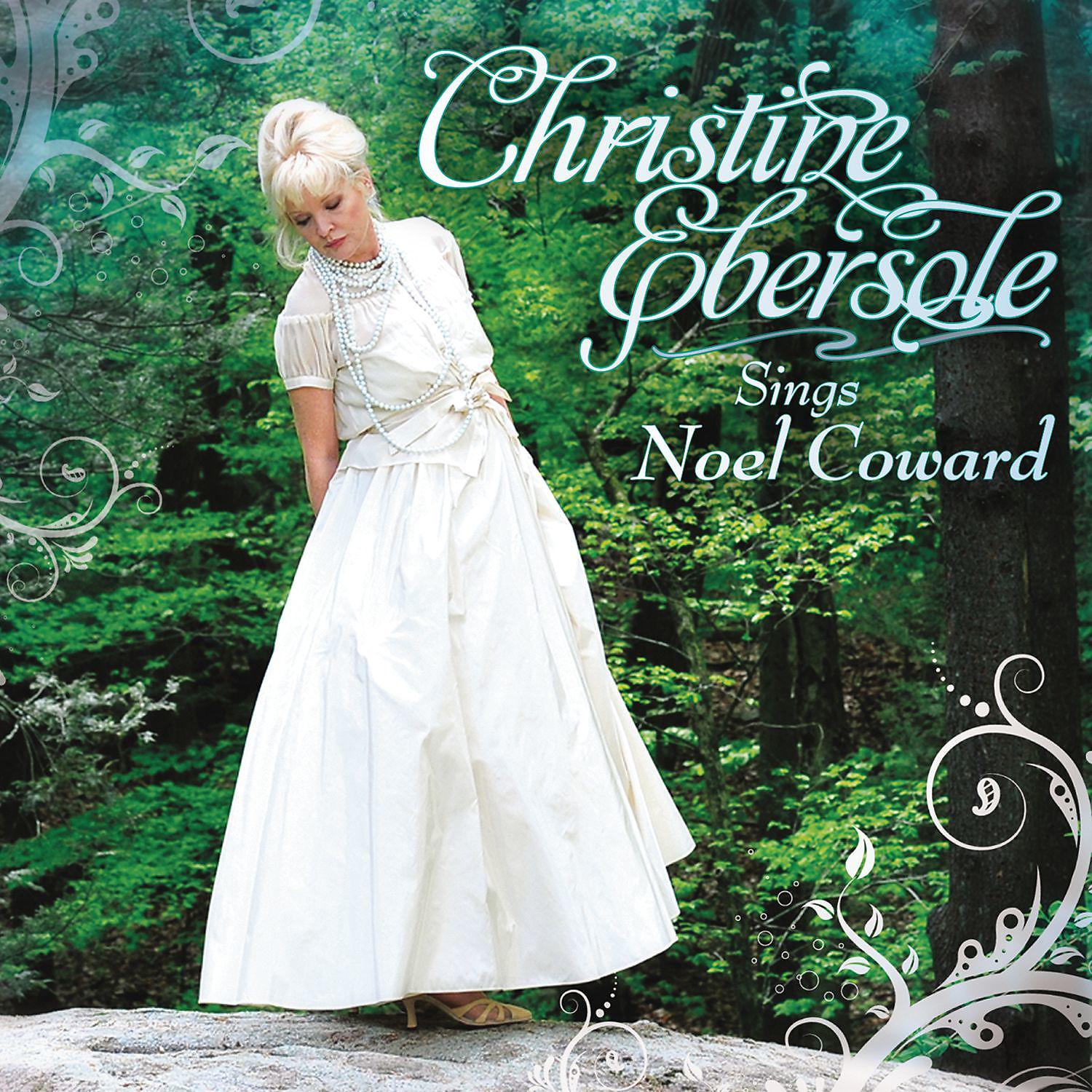 Постер альбома Christine Ebersole Sings Noel Coward