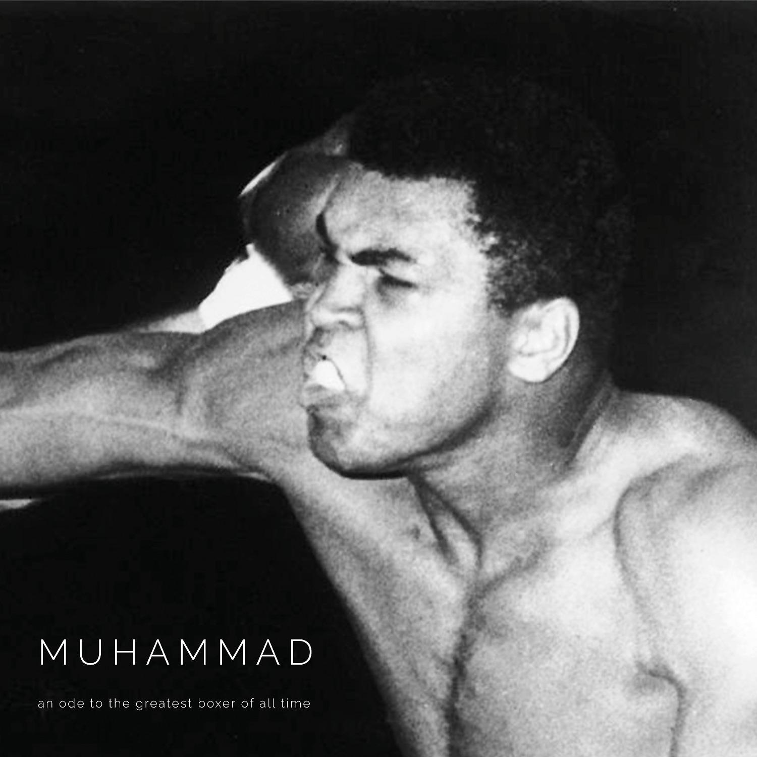 Постер альбома Muhammad (An Ode to the Greatest Boxer of All Time)