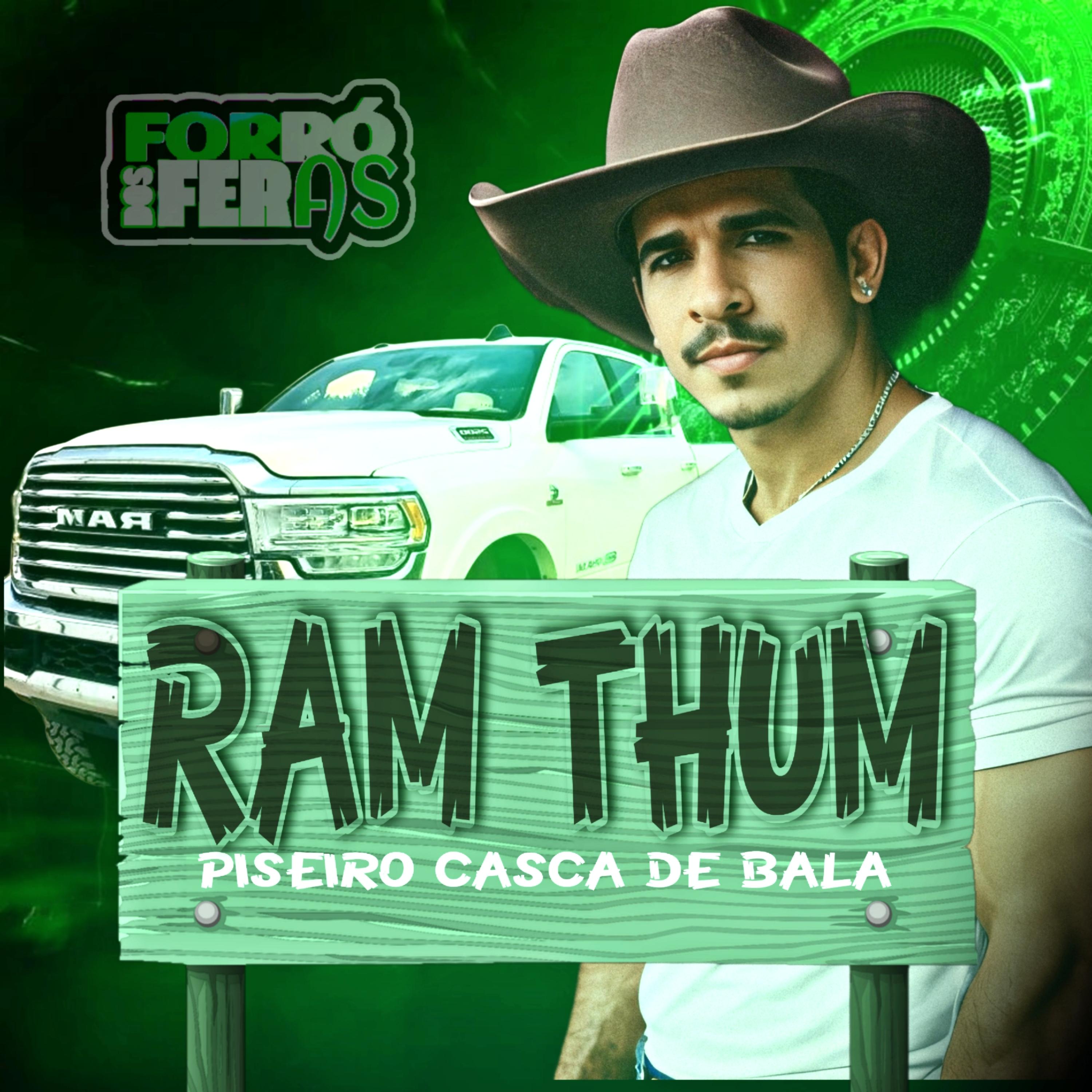 Постер альбома Ram Thum Piseiro Casca de Bala