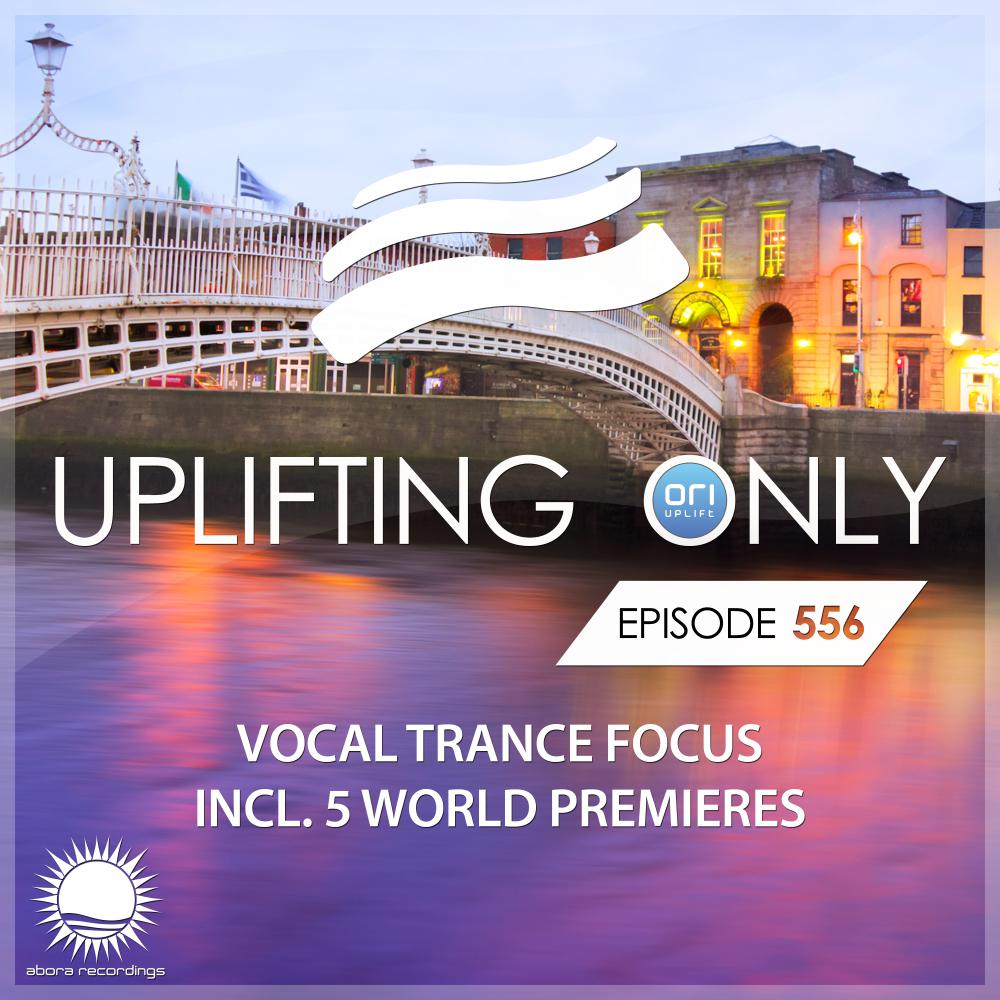 Постер альбома Uplifting Only 556: No-Talking DJ Mix (Vocal Trance Focus) (Oct 2023) [FULL]