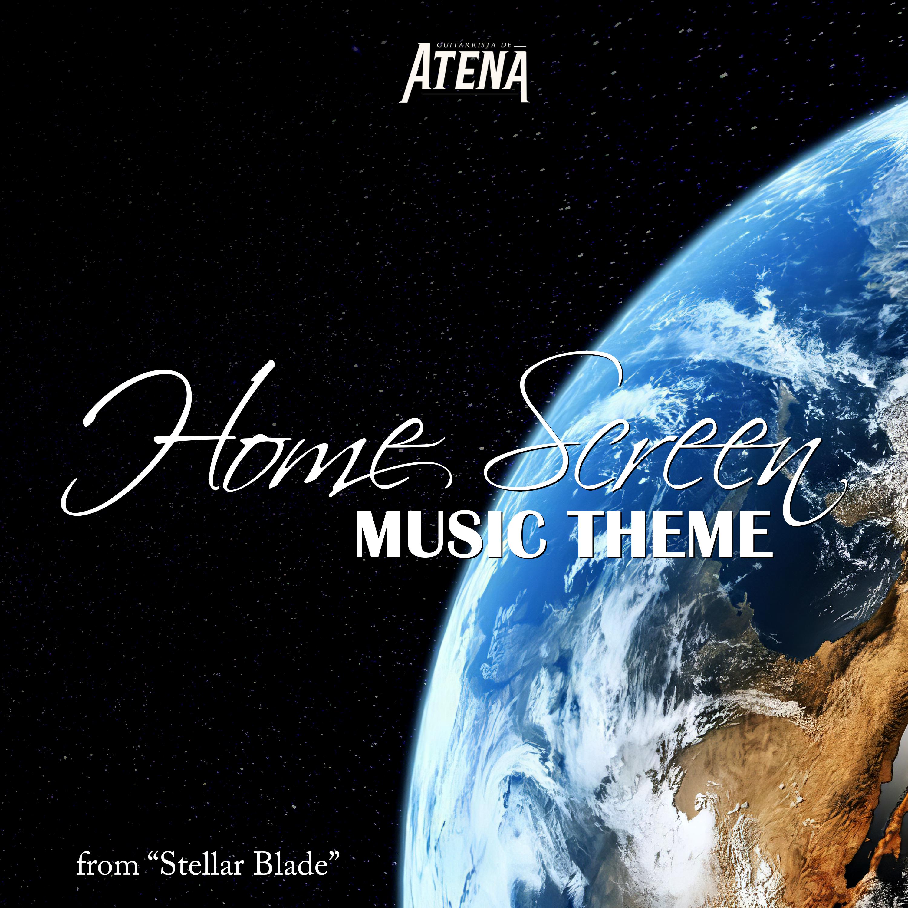 Постер альбома Home Screen Music Theme (From "Stellar Blade")