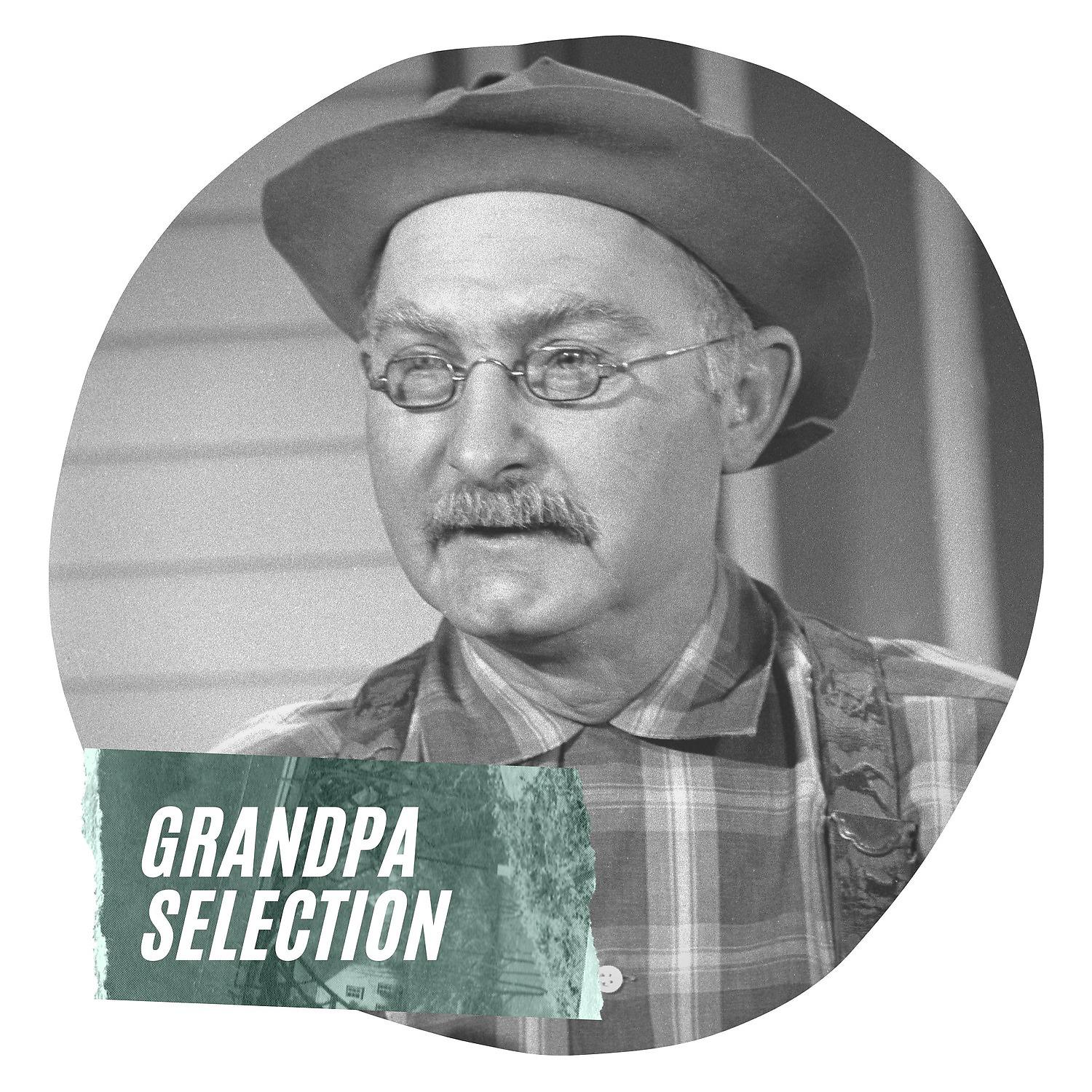 Постер альбома Grandpa Selection