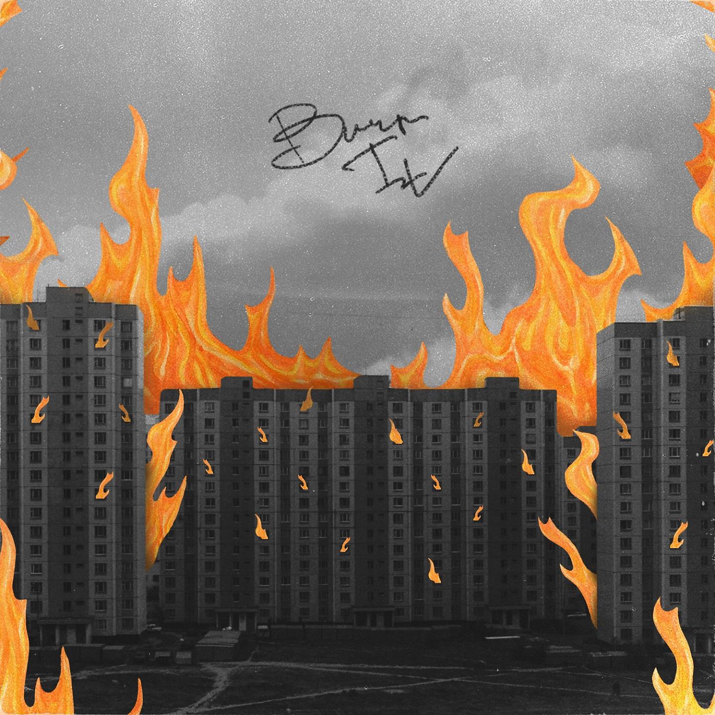 Постер альбома Burn It