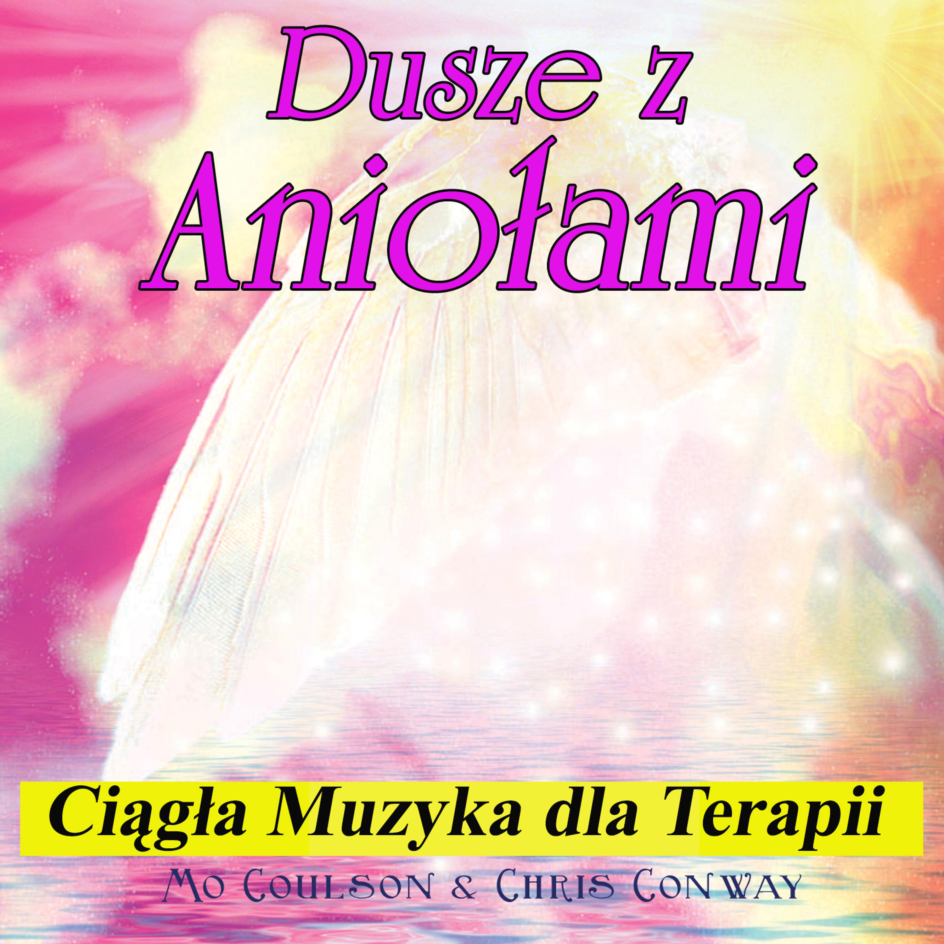 Постер альбома Dusze z Aniołami: Ciągła Muzyka dla Terapii
