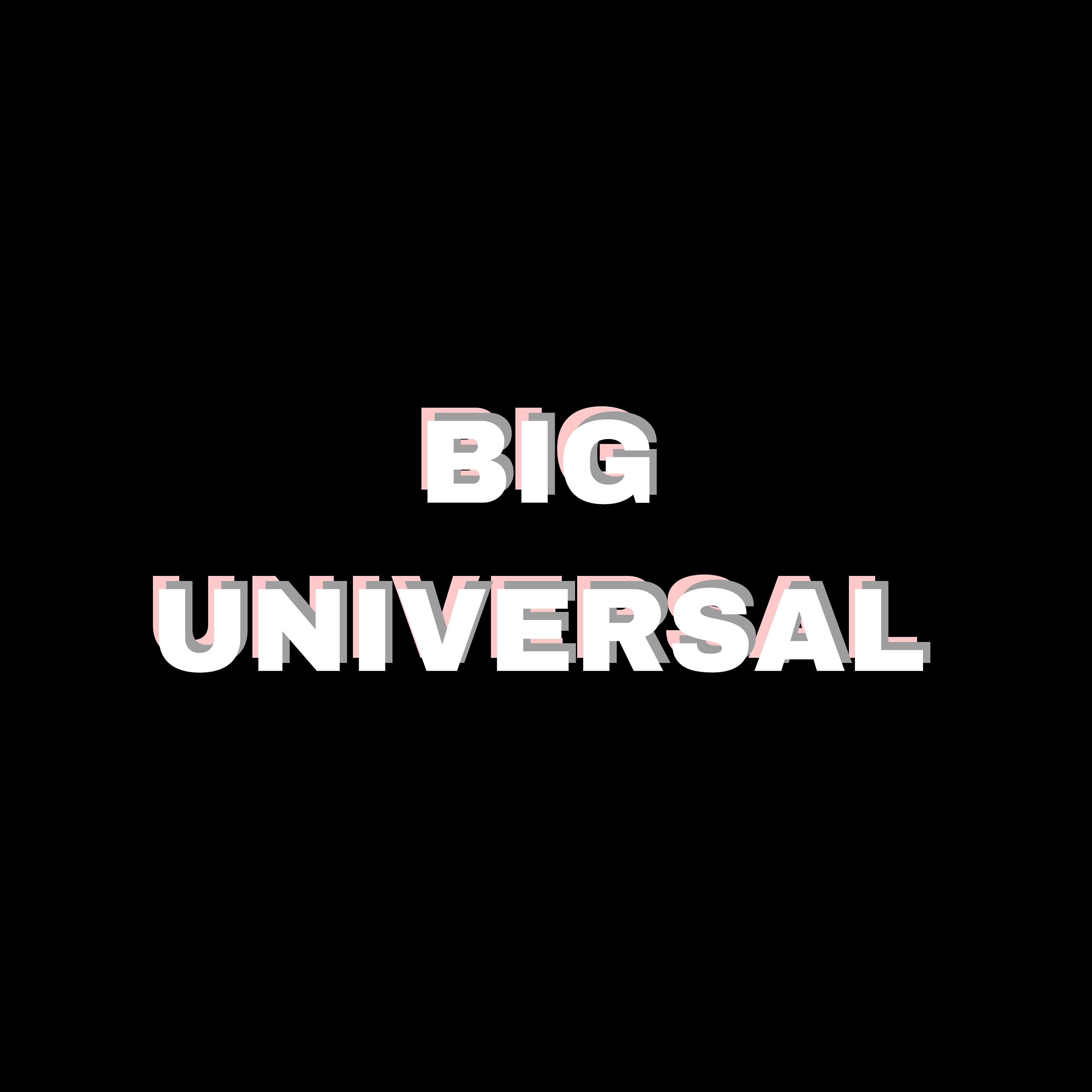 Постер альбома Big Universal