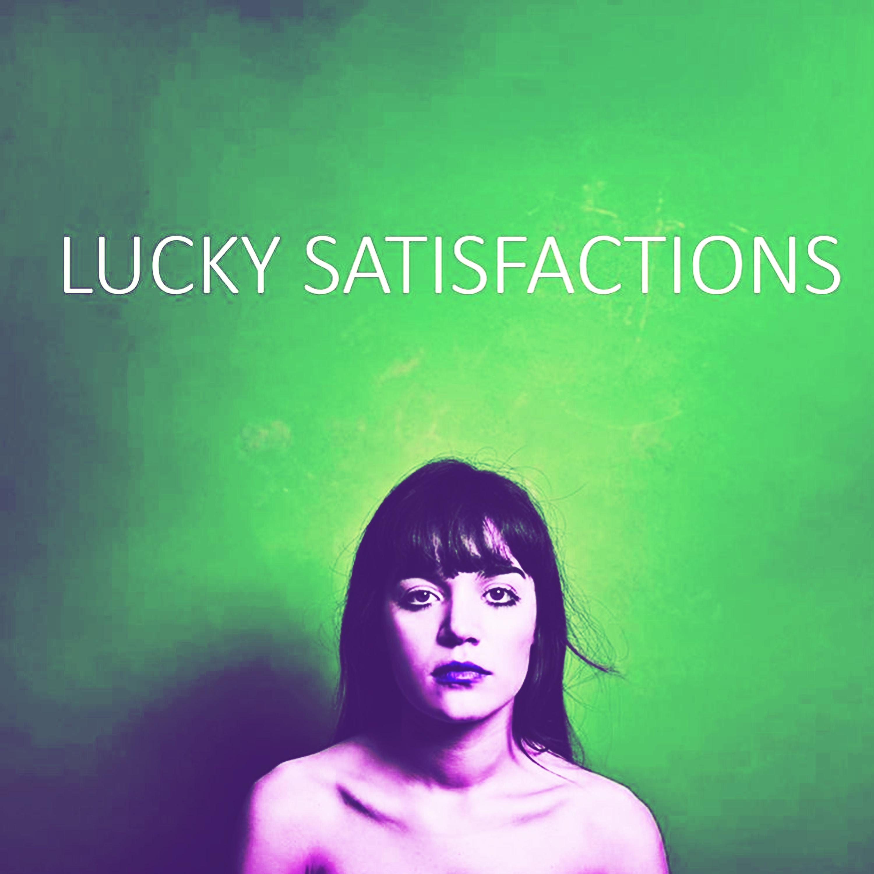 Постер альбома Lucky Satisfactions