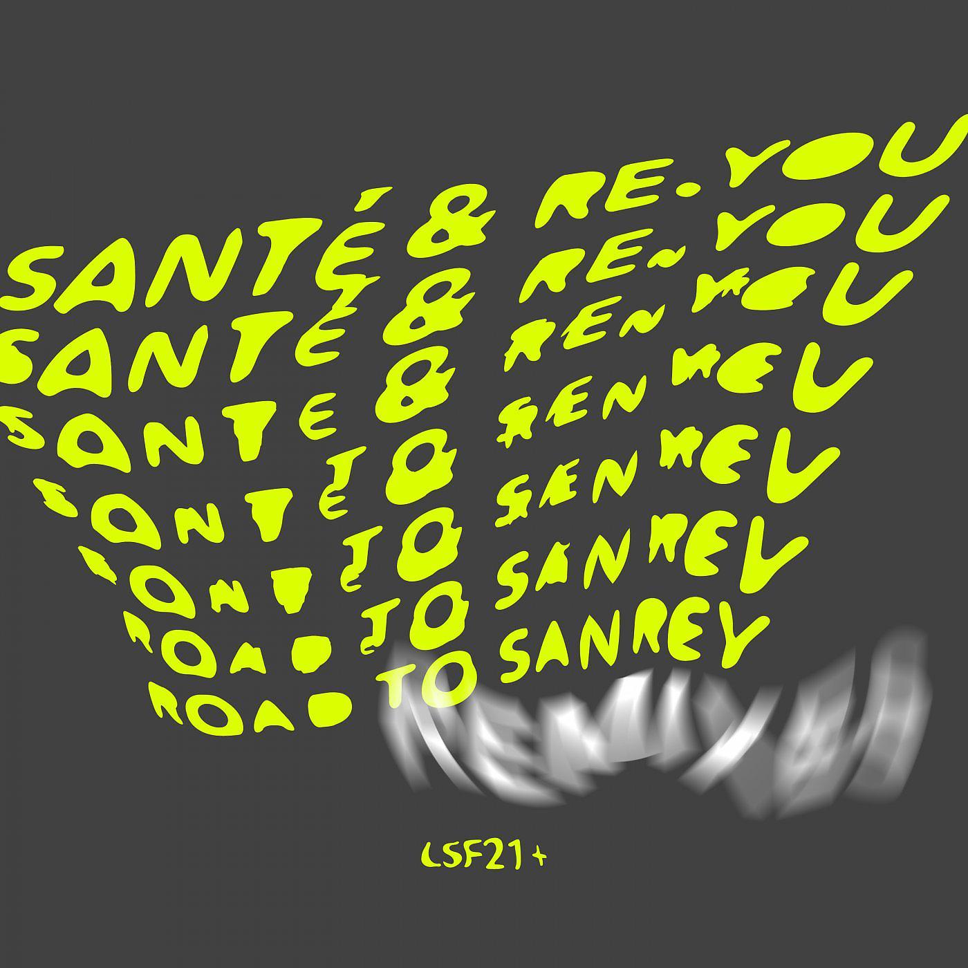 Постер альбома Road To Sanrey Remixes