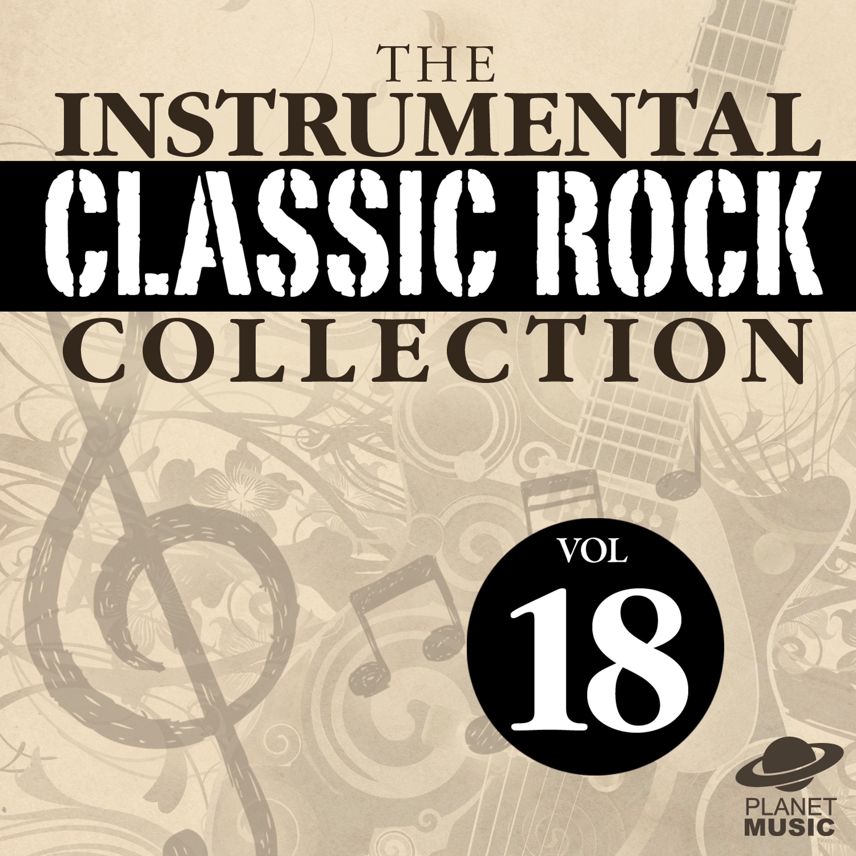 Постер альбома The Instrumental Classic Rock Collection, Vol. 18