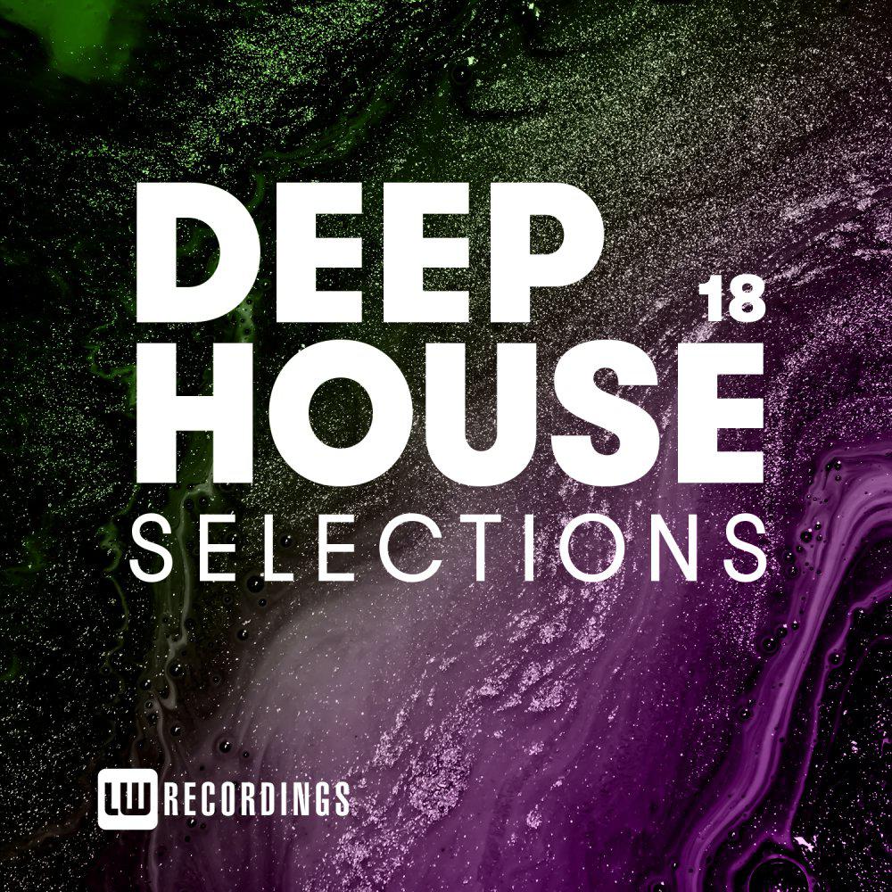Постер альбома Deep House Selections, Vol. 18
