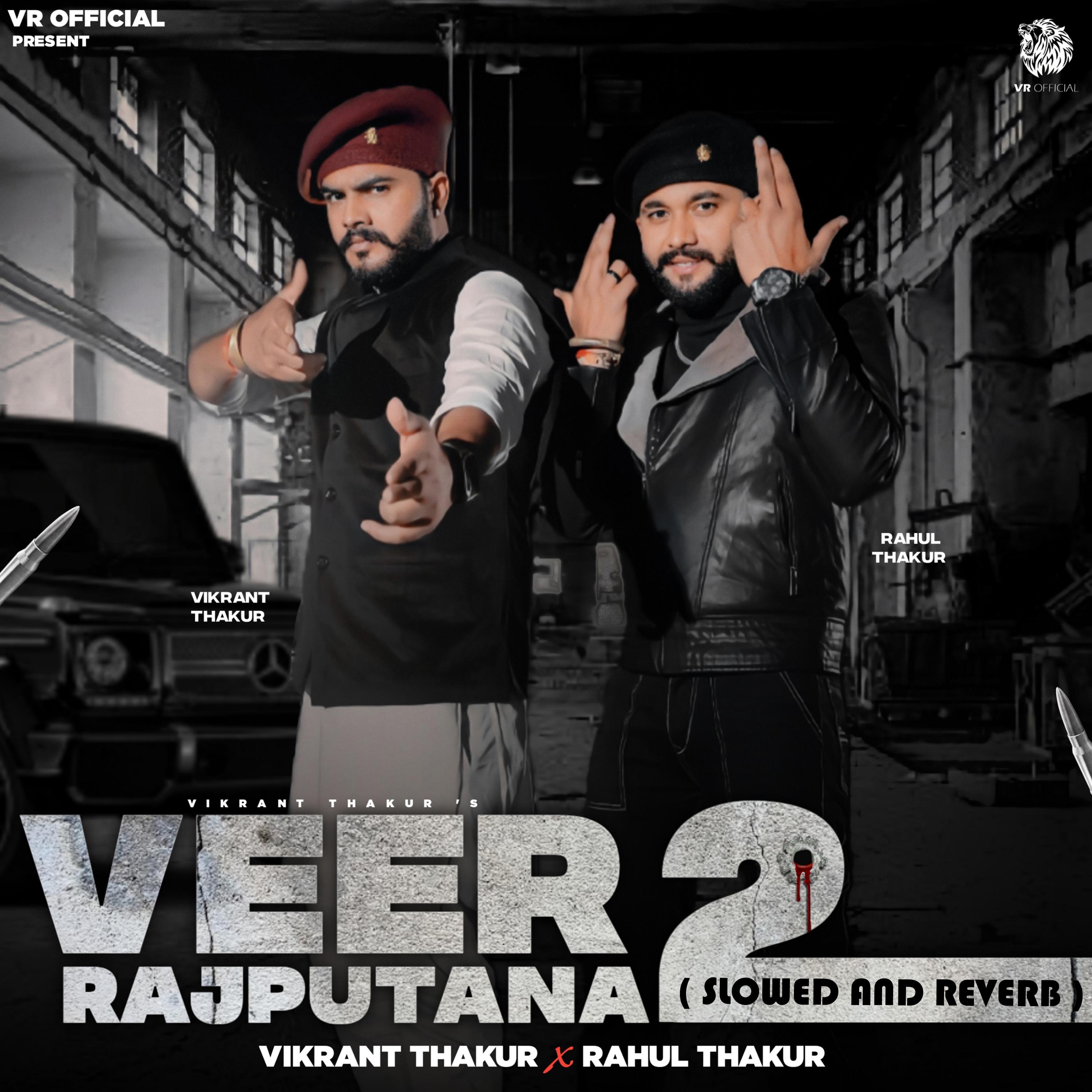 Постер альбома Veer Rajputana 2 (Slowed and Reverb)
