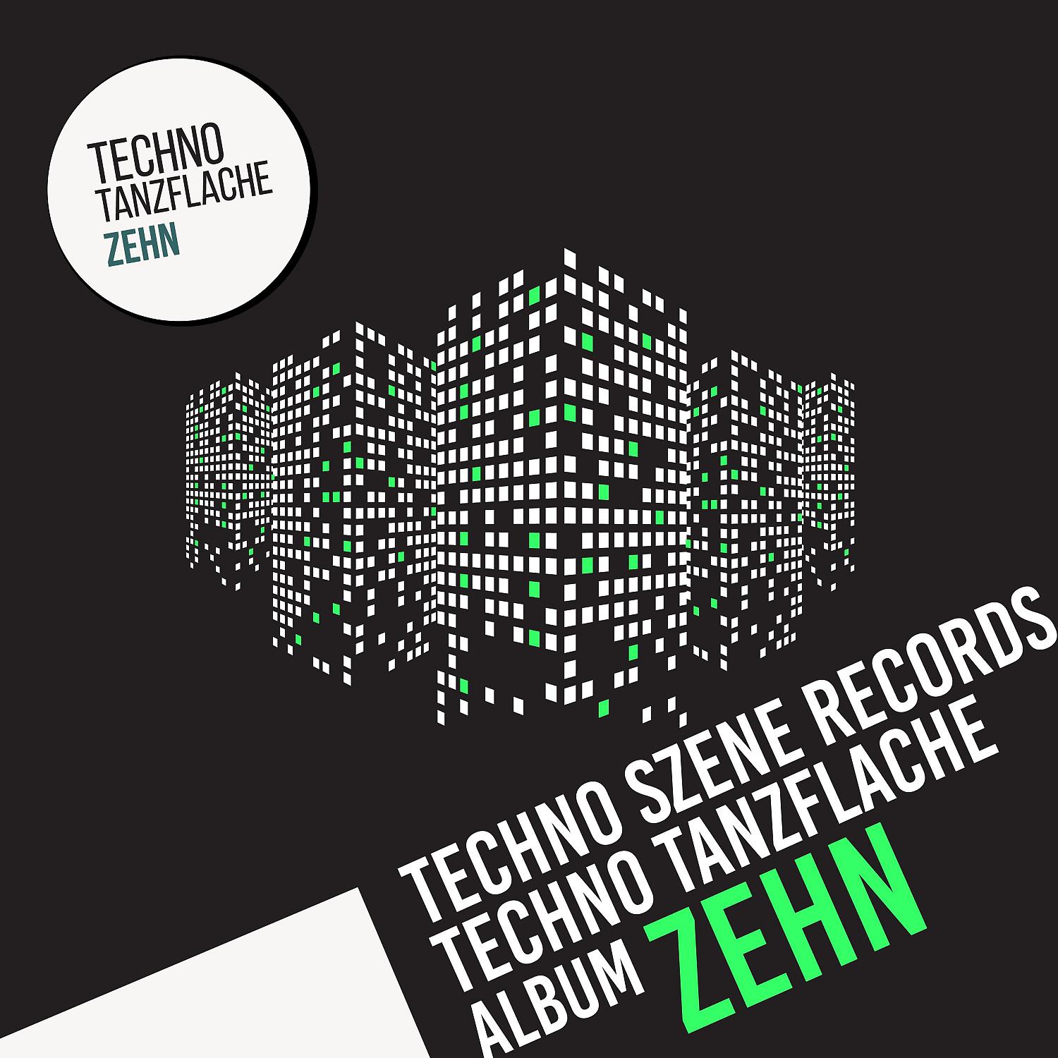 Постер альбома Techno-Tanzflache: Album Zehn