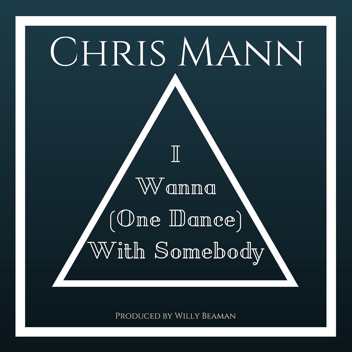 Постер альбома I Wanna (One Dance) With Somebody